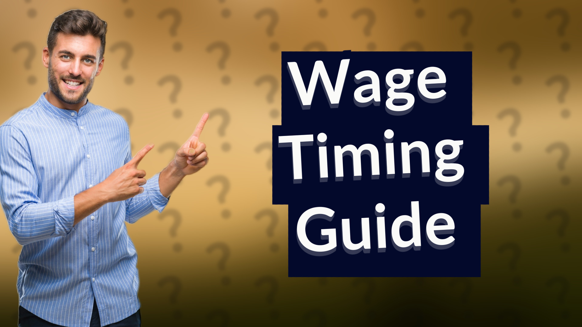 Wage Timing Guide