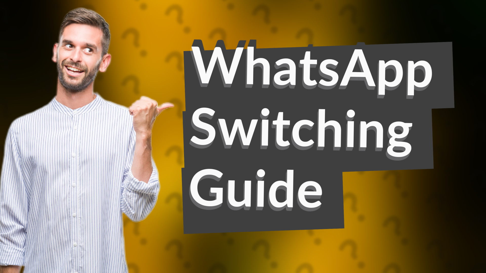 WhatsApp Switching Guide