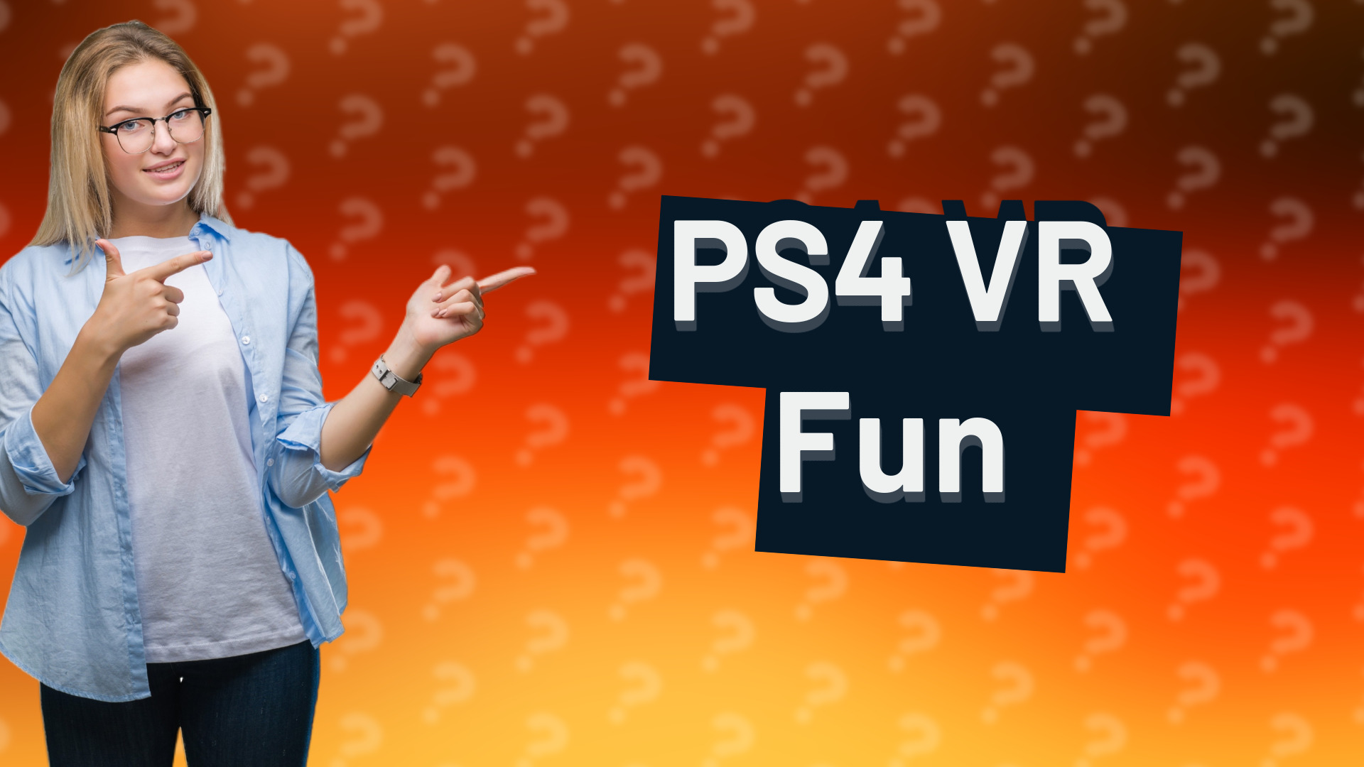 PS4 VR Fun