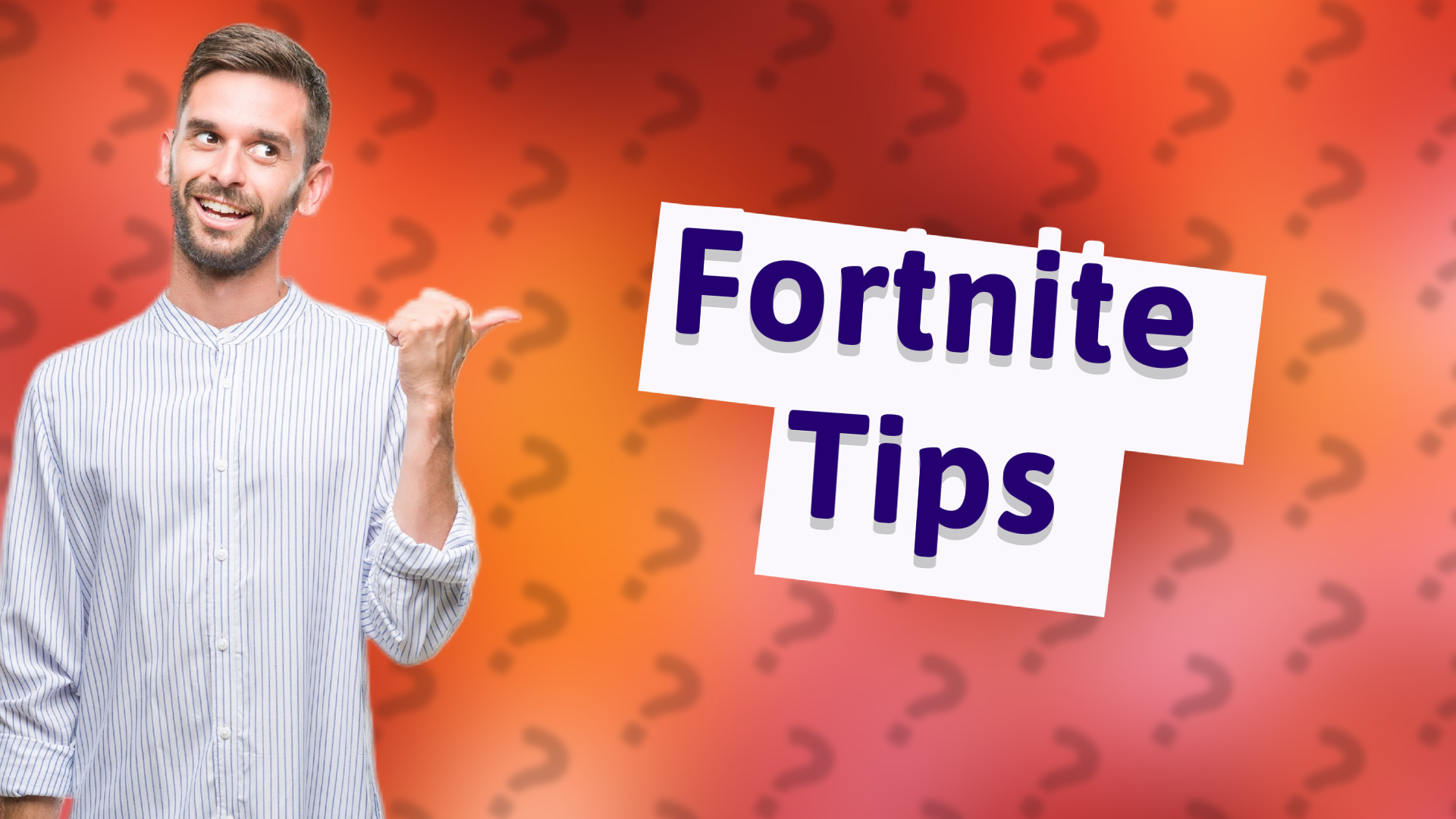 Fortnite Tips