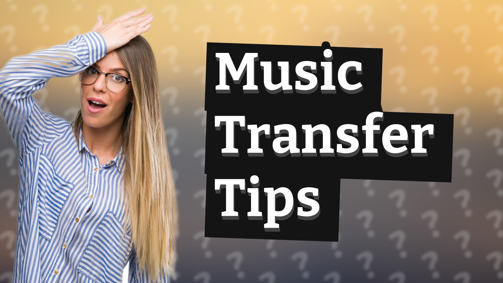 Music Transfer Tips