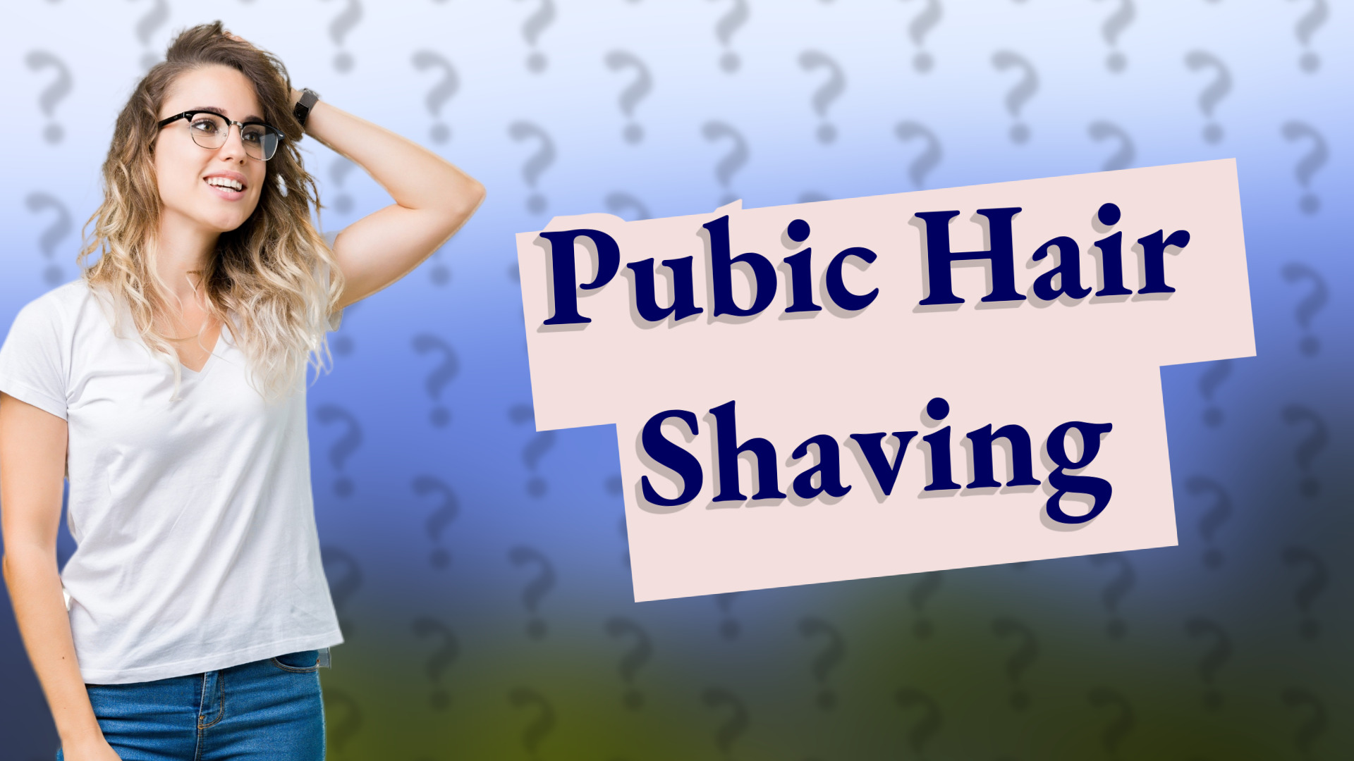 Pubic Hair Shaving