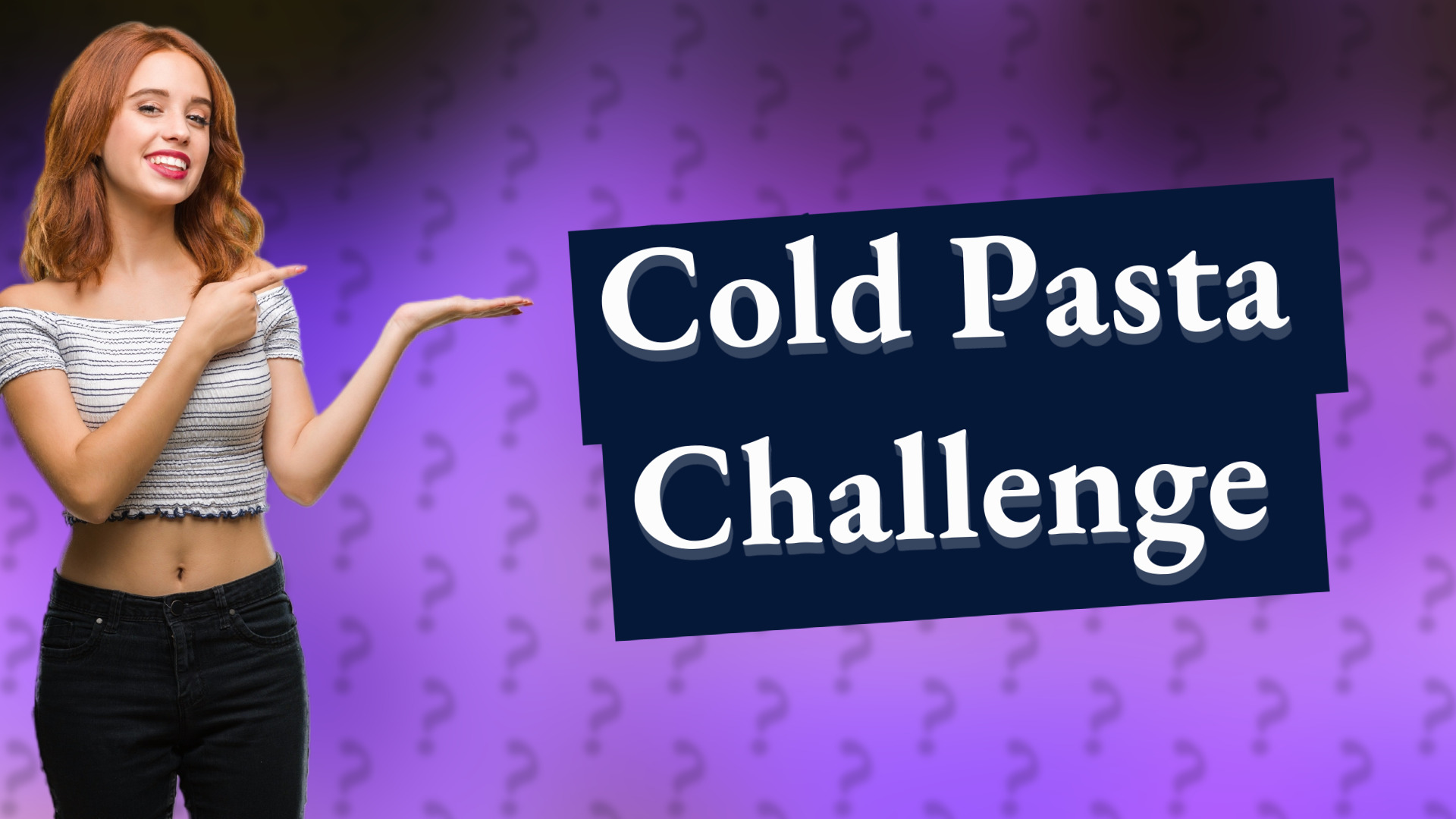 Cold Pasta Challenge