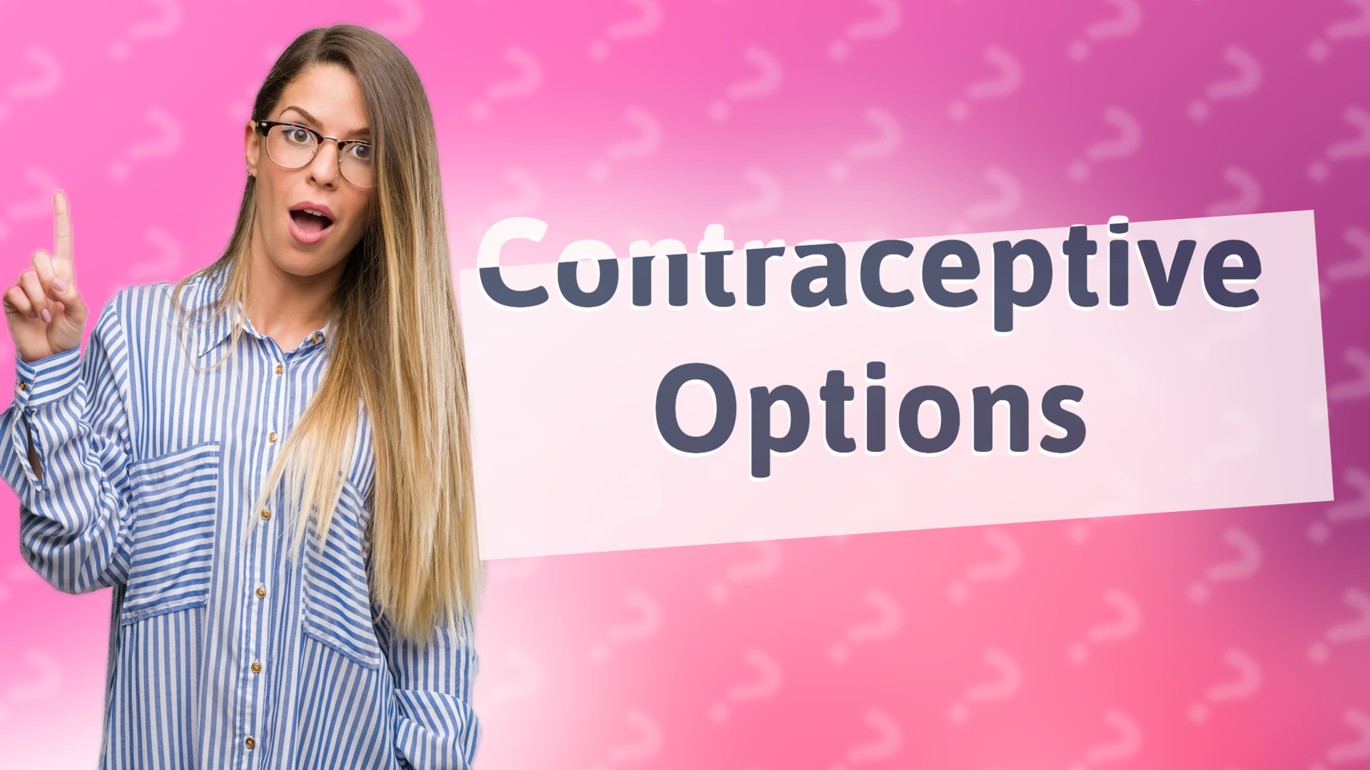 Contraceptive Options