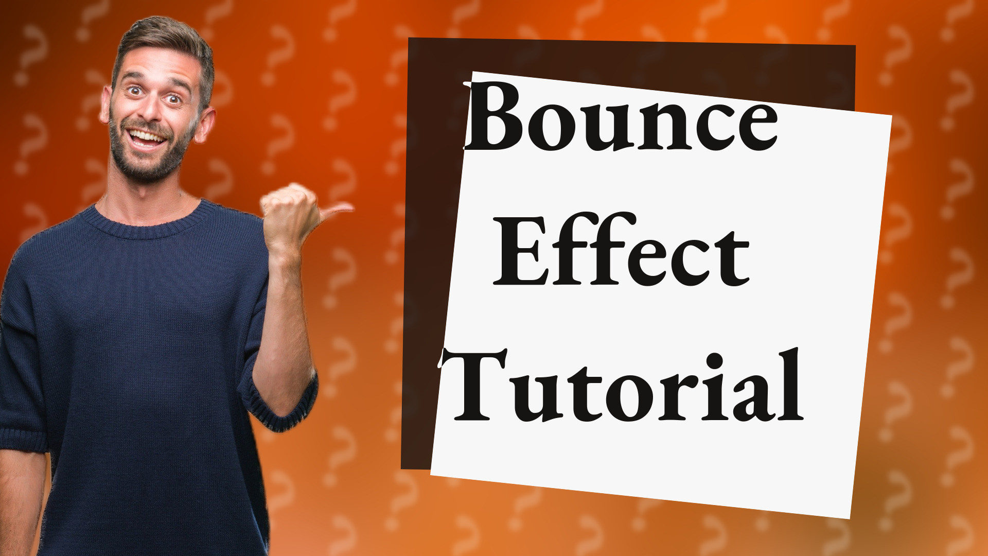 Bounce Effect Tutorial