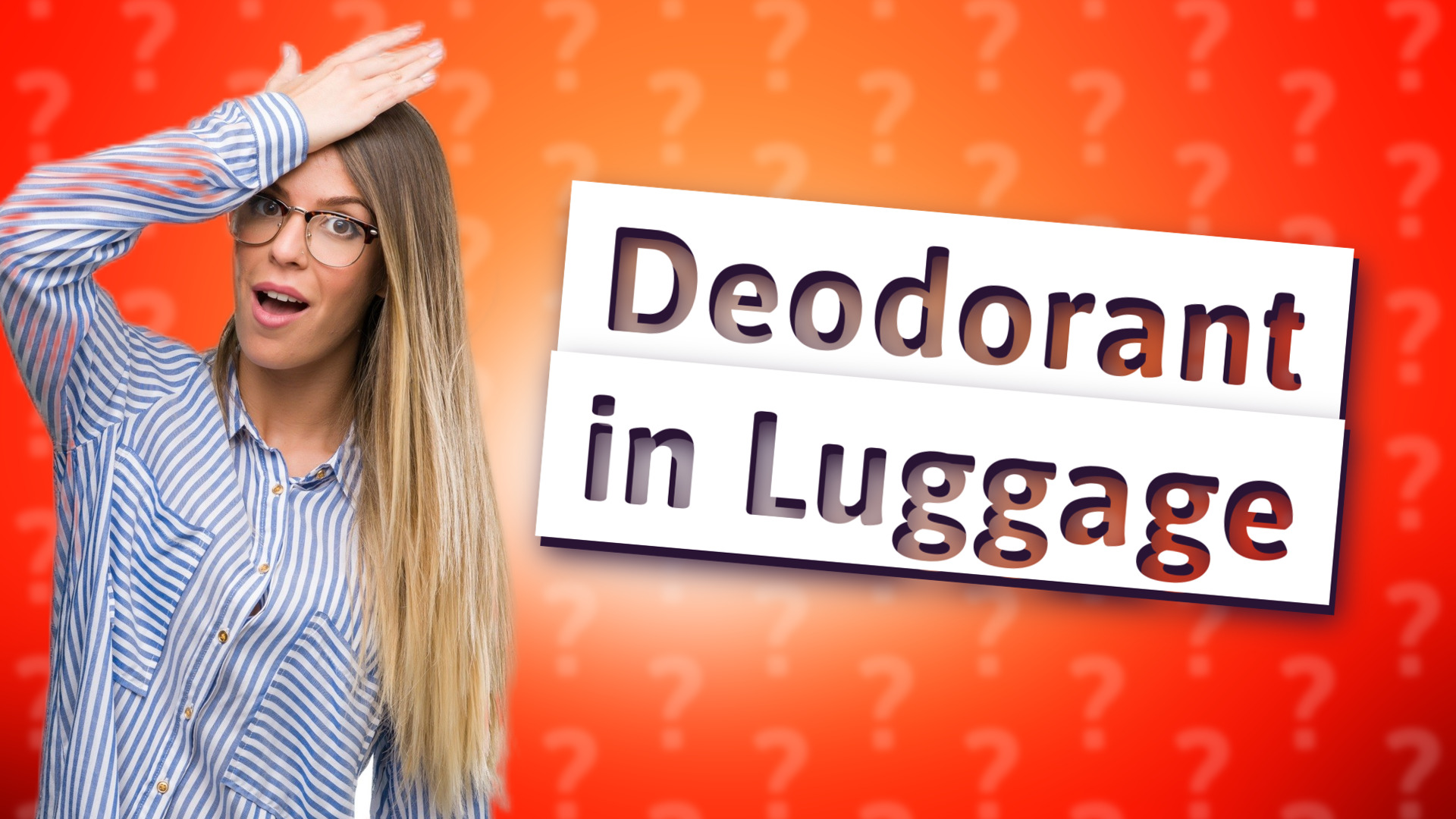 Deodorant in Luggage