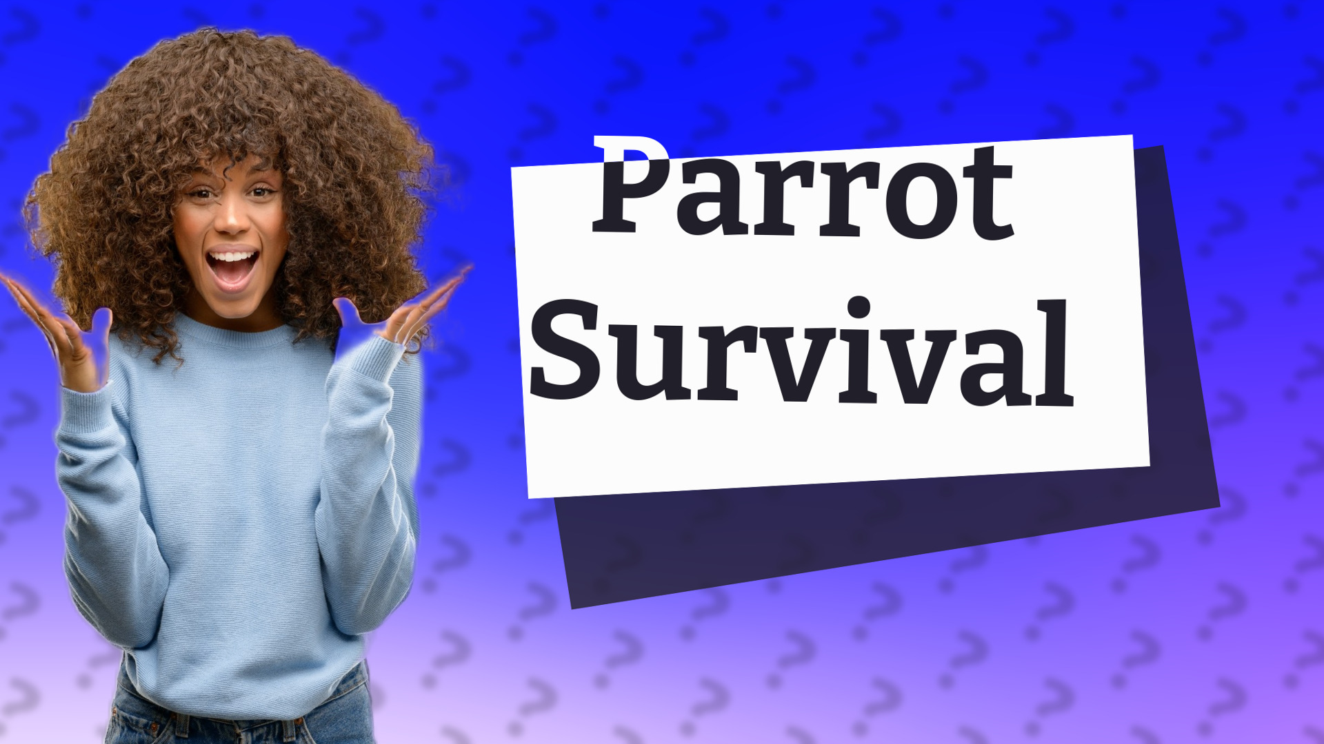 Parrot Survival