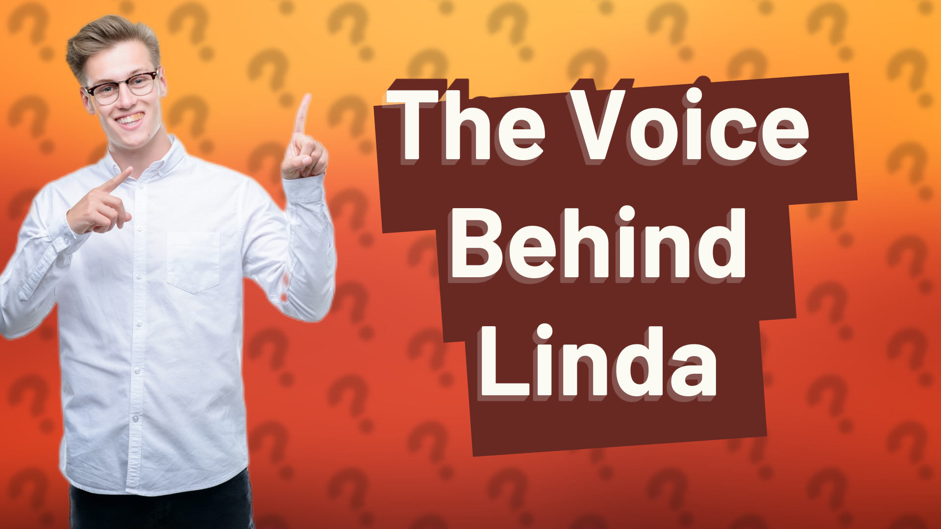 The Voice Behind Linda