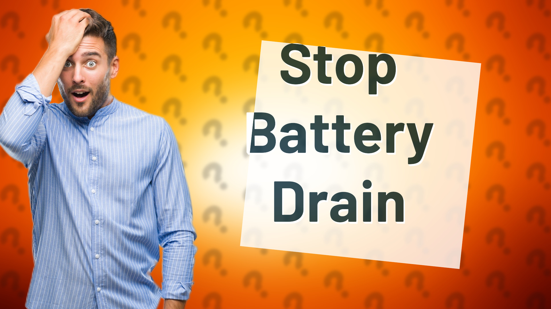 Stop Battery Drain