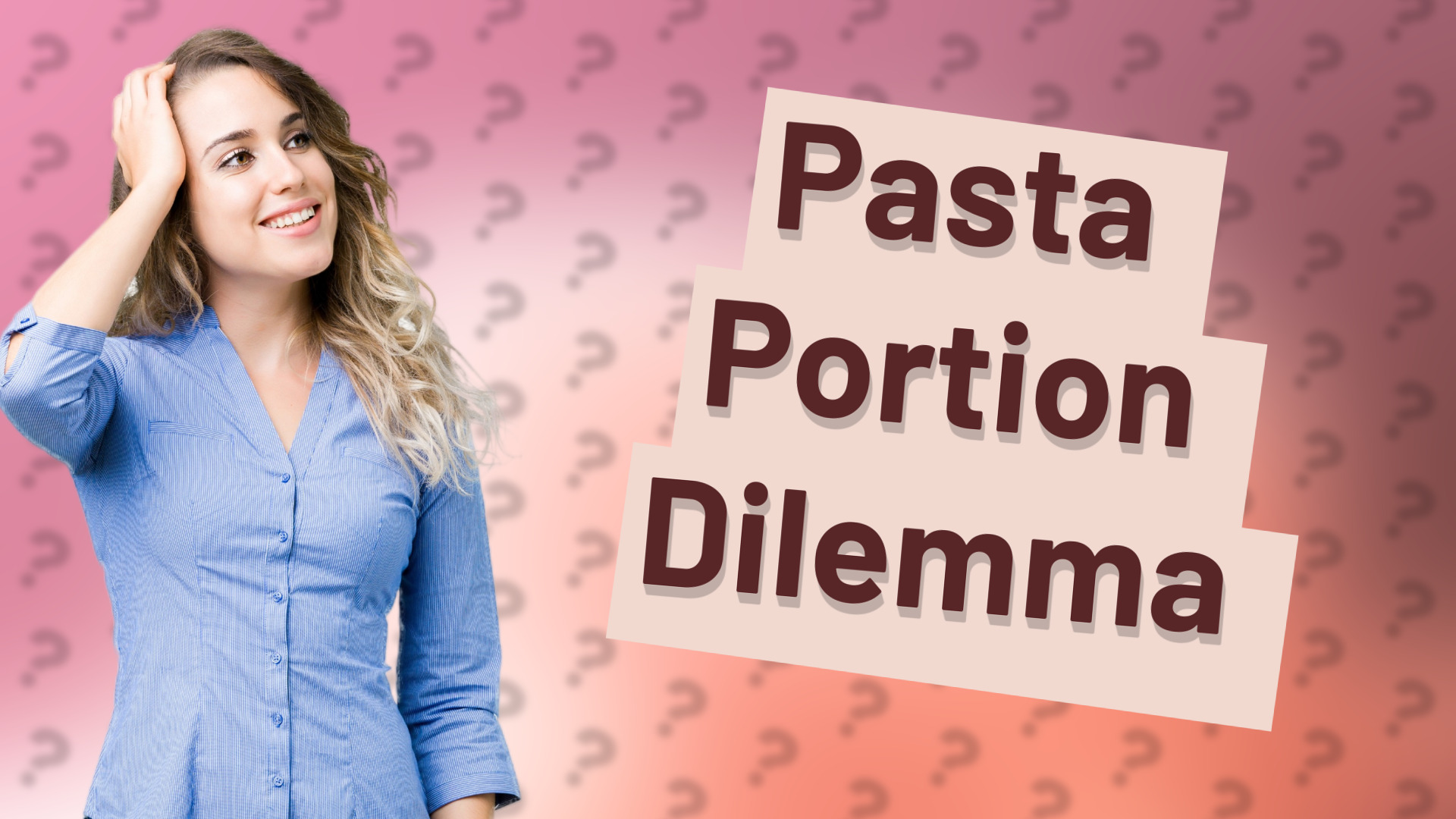 Pasta Portion Dilemma