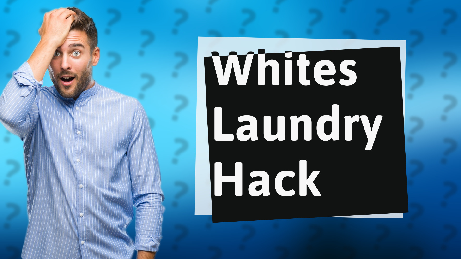 Whites Laundry Hack
