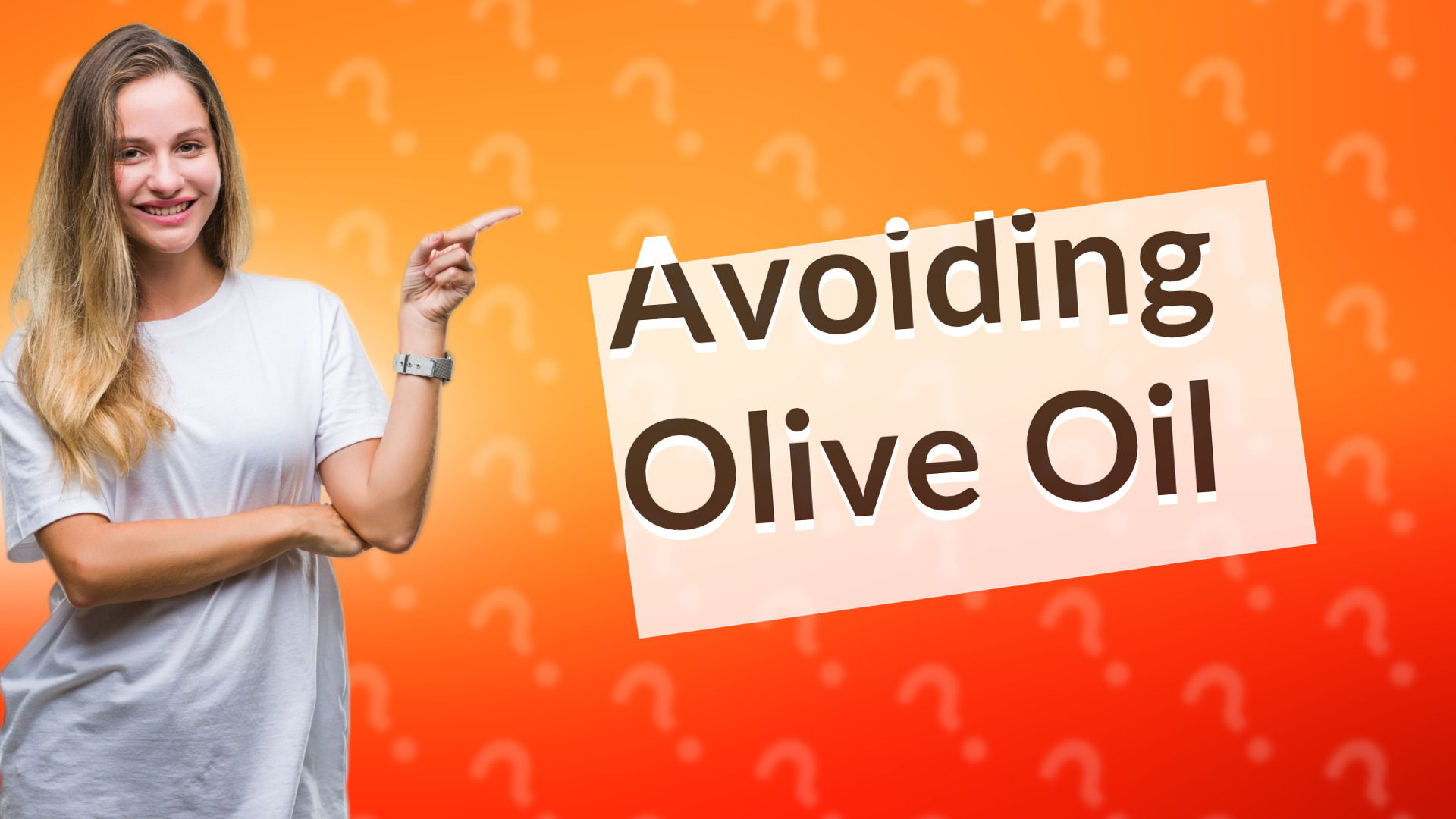Avoiding Olive Oil