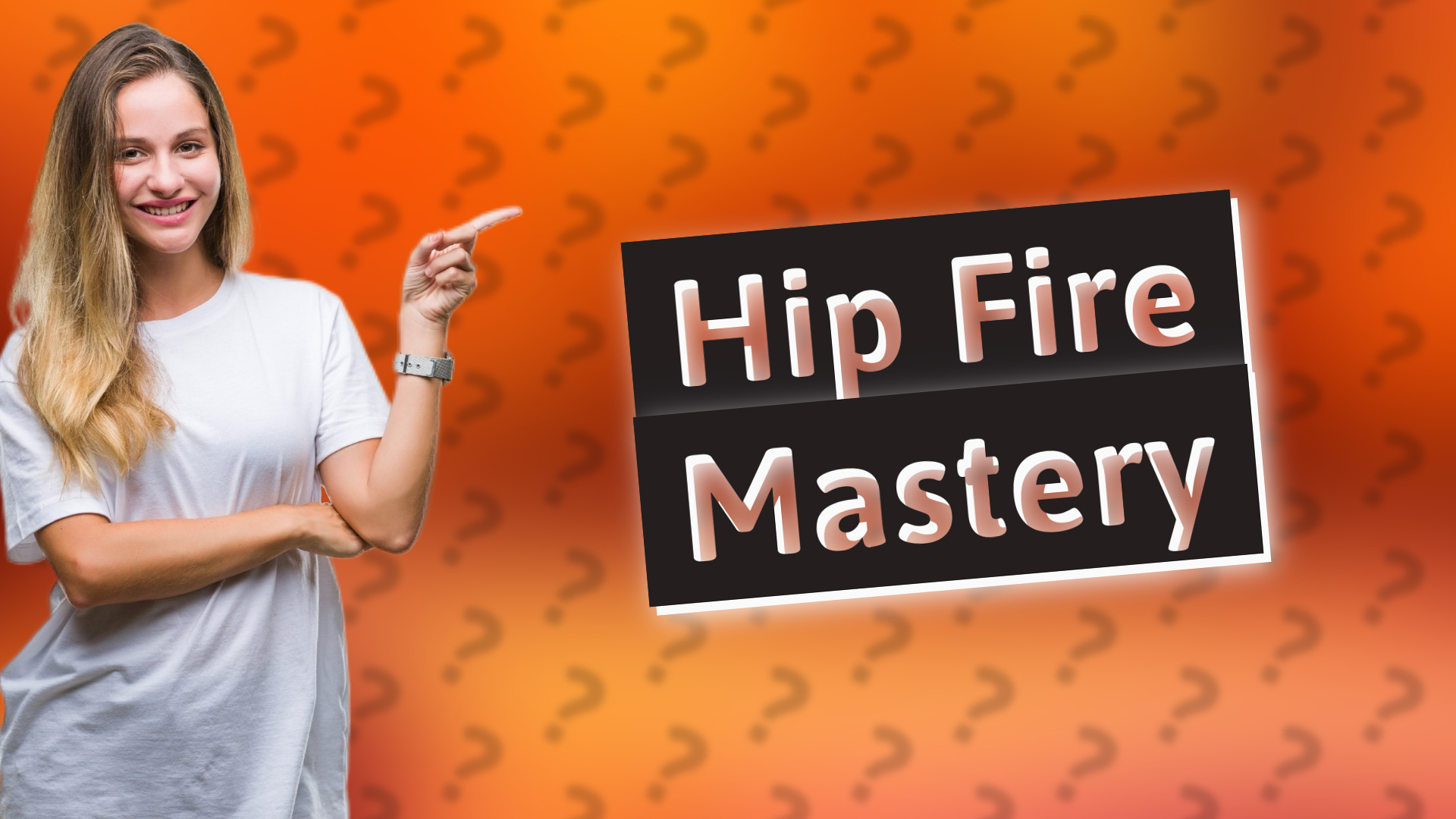 Hip Fire Mastery