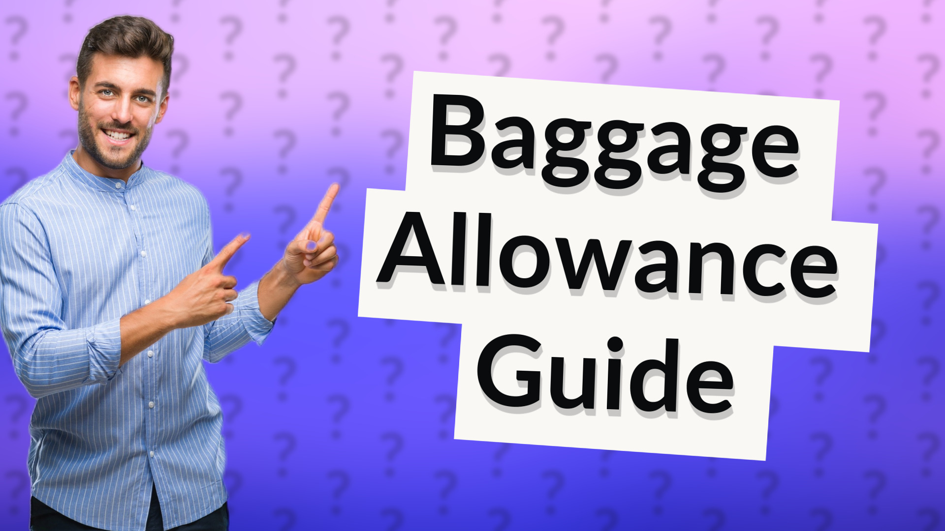 Baggage Allowance Guide