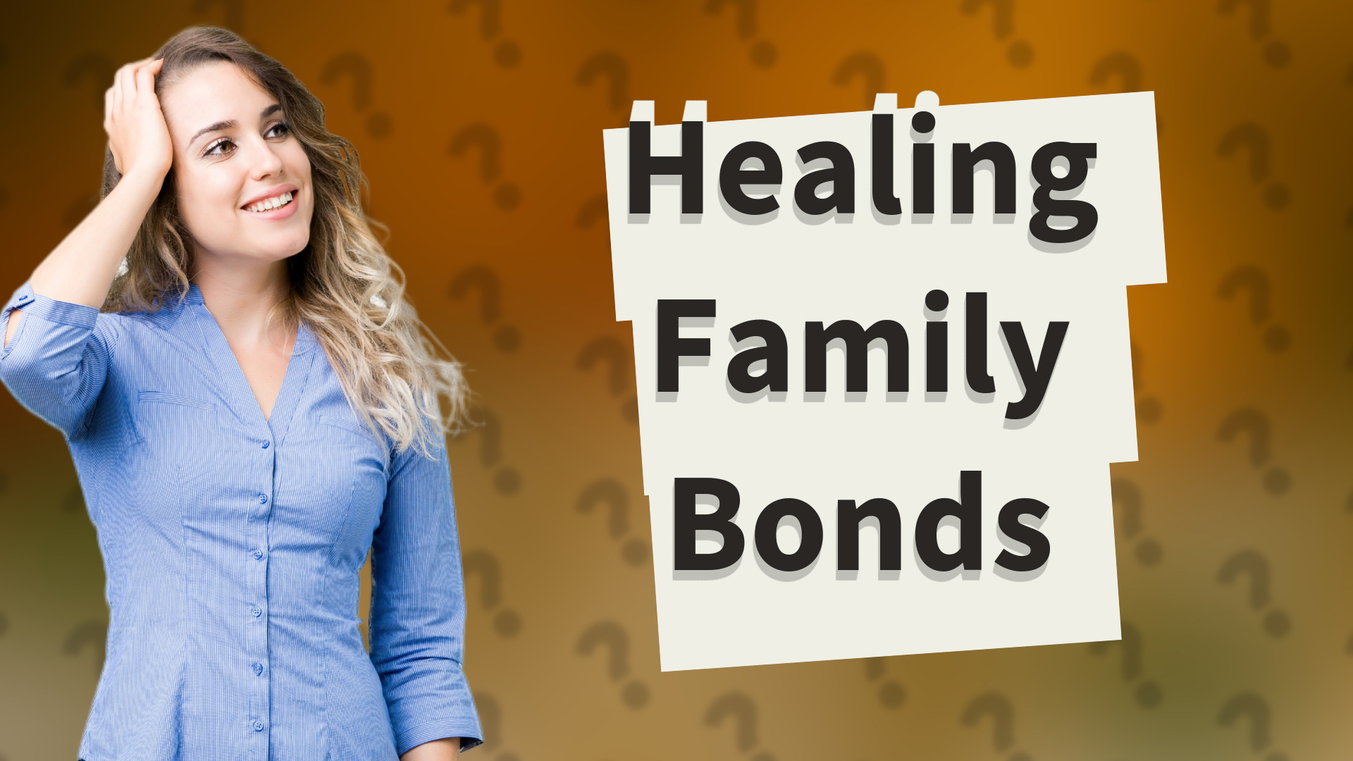 Healing Family Bonds