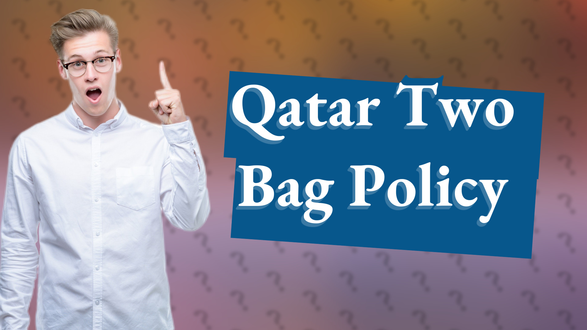 Qatar Two Bag Policy