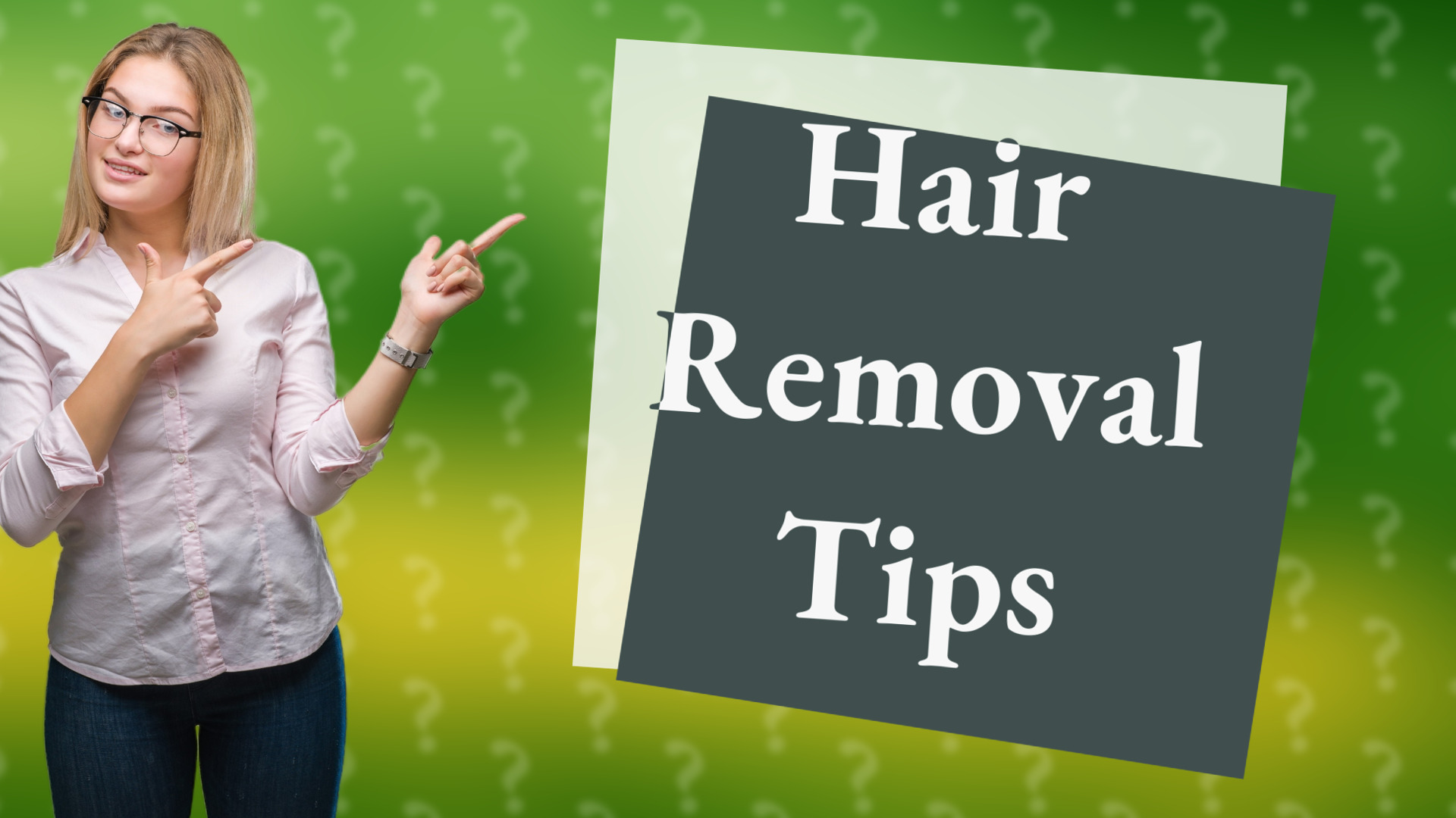 Hair Removal Tips