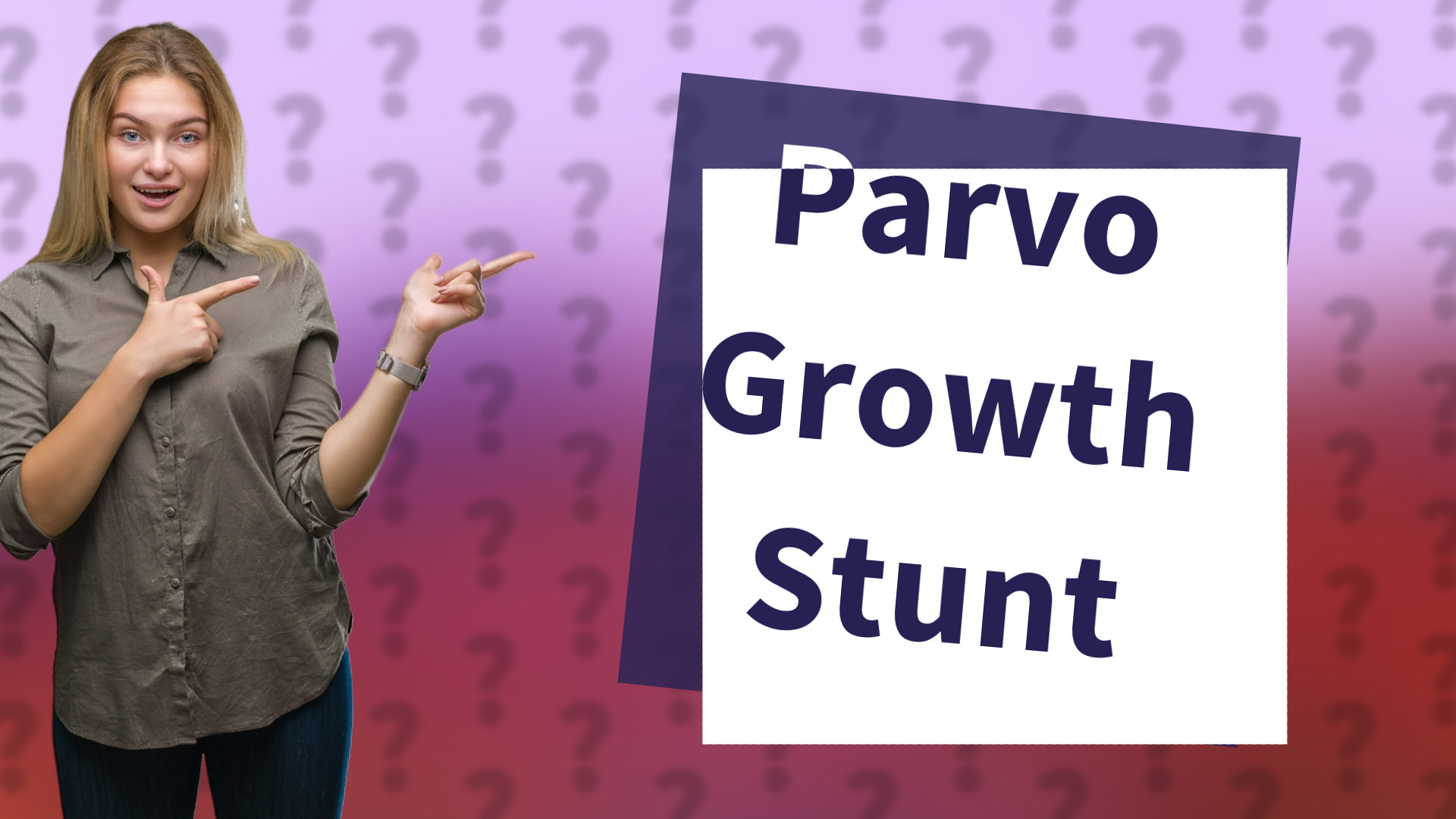 Parvo Growth Stunt