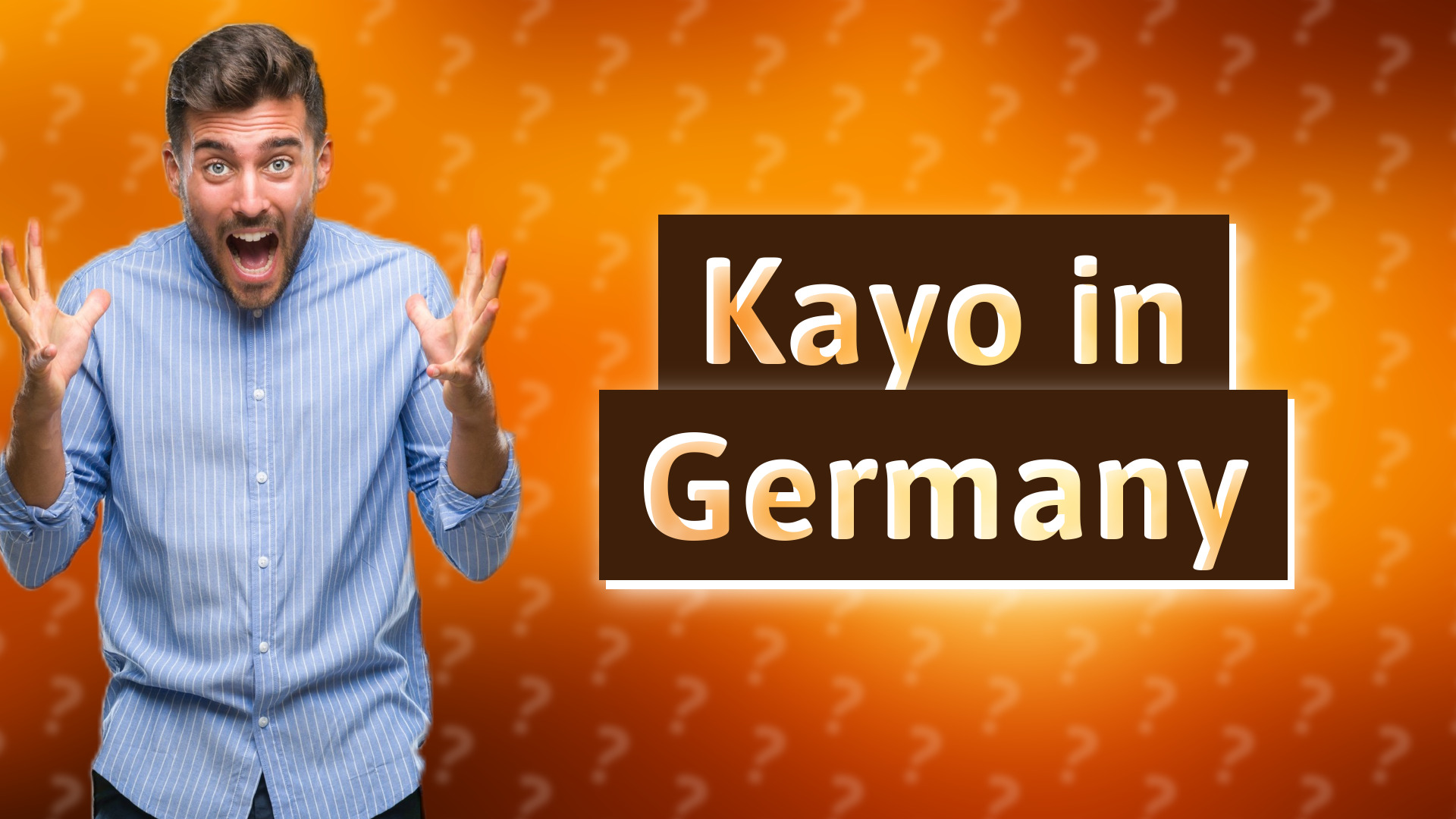 Kayo in Germany