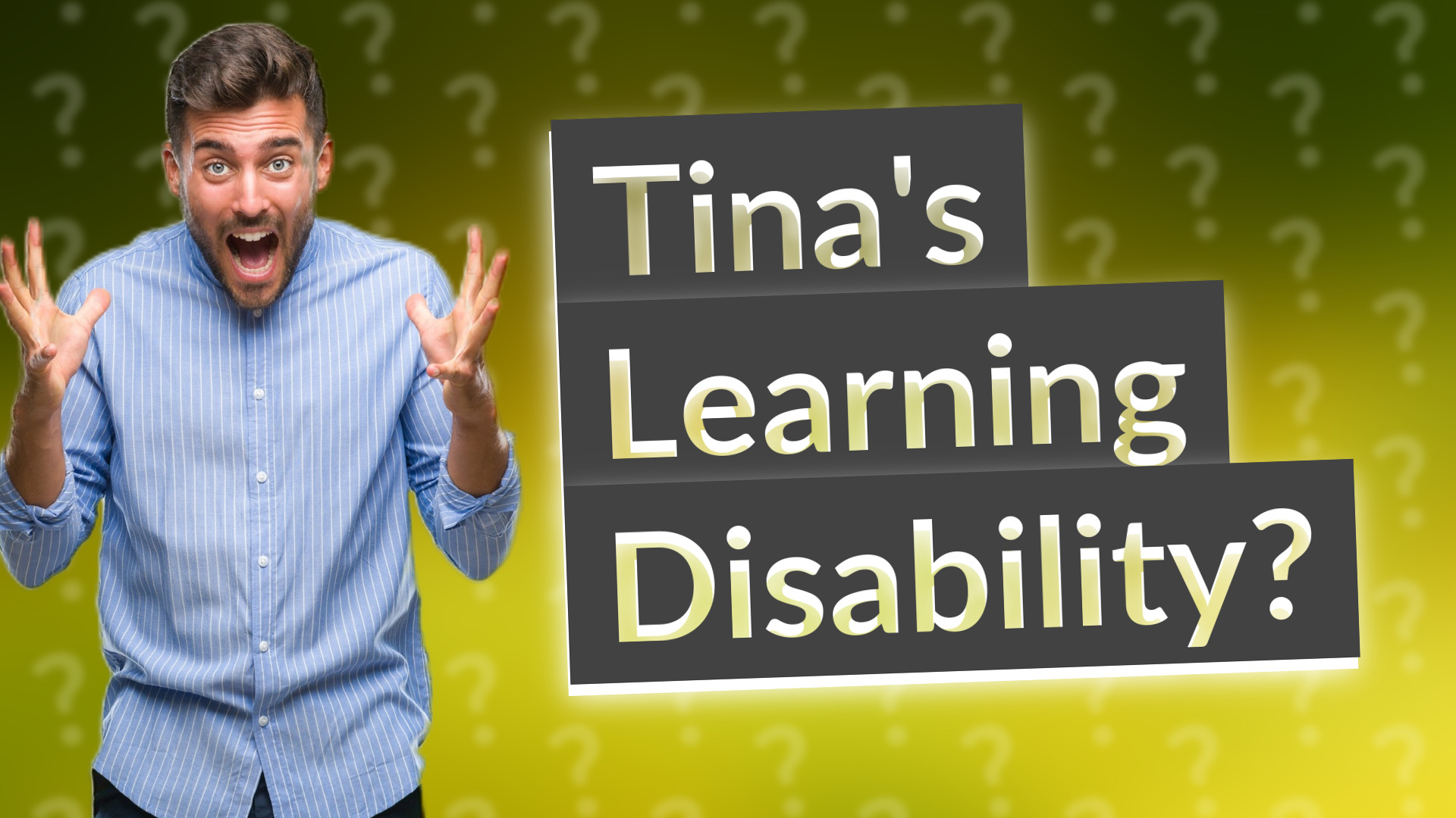 Tina's Learning Disability?