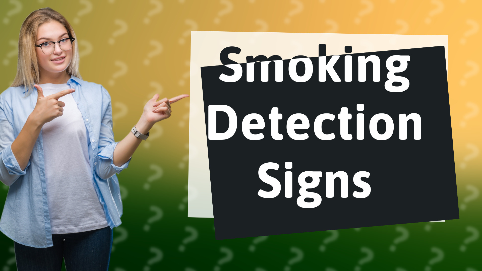 Smoking Detection Signs