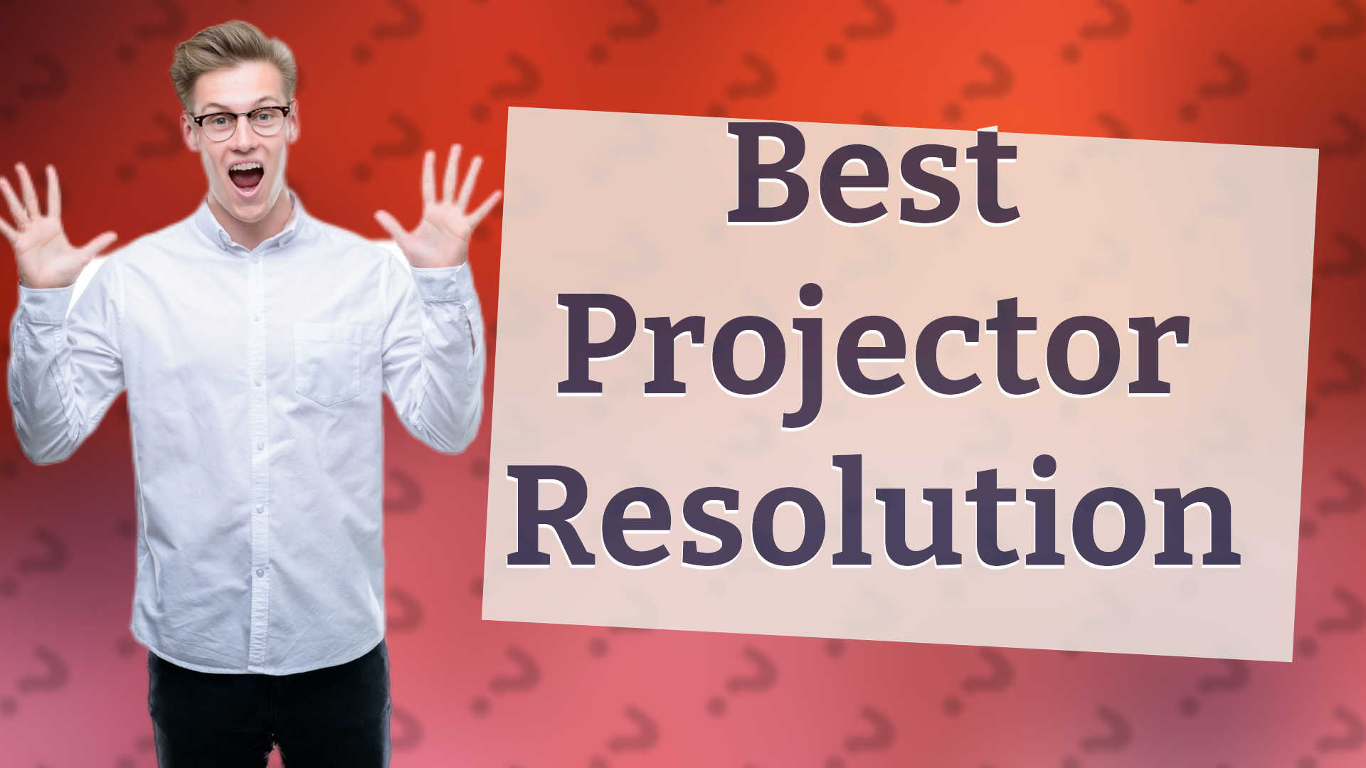 Best Projector Resolution