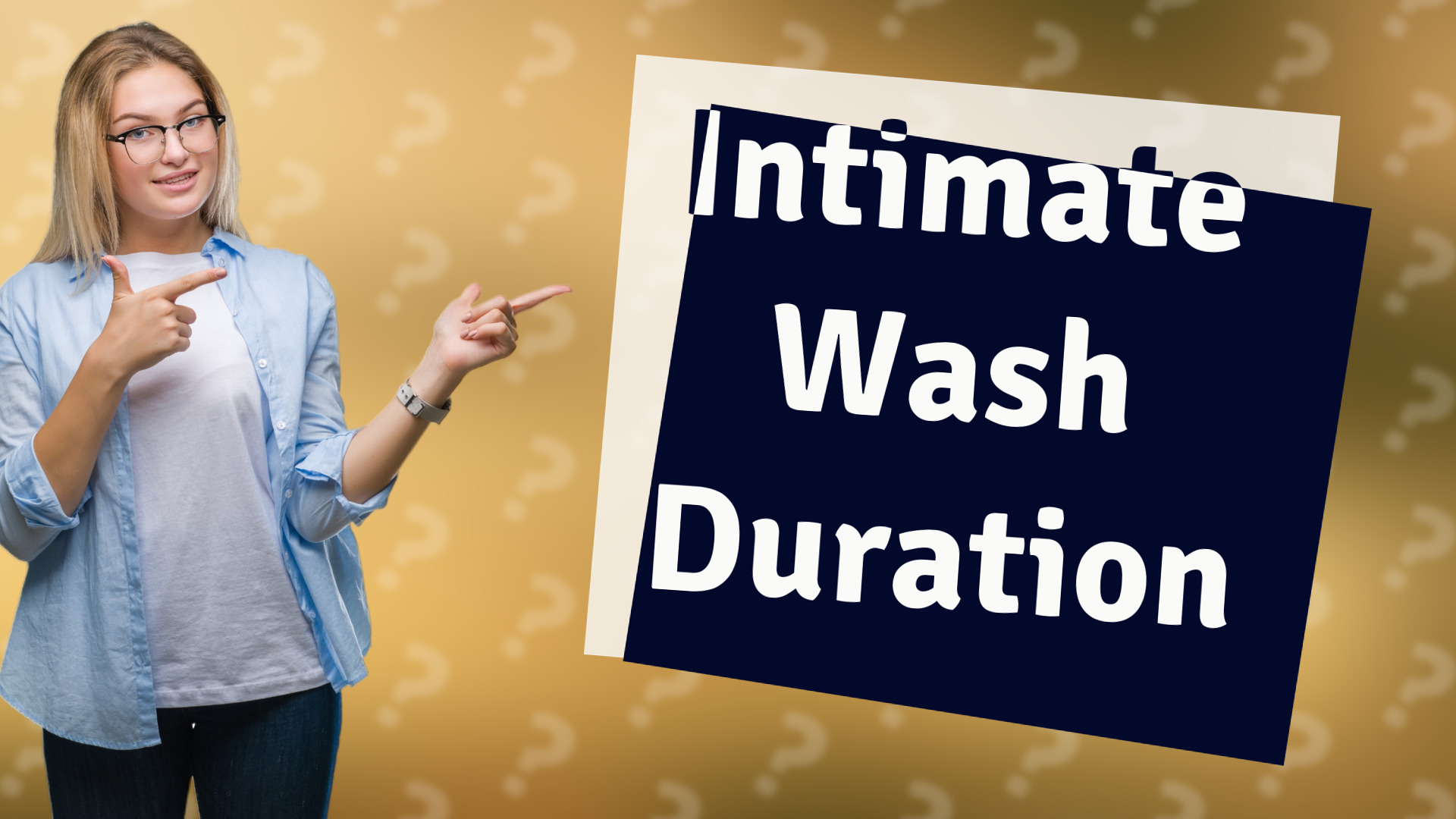 Intimate Wash Duration