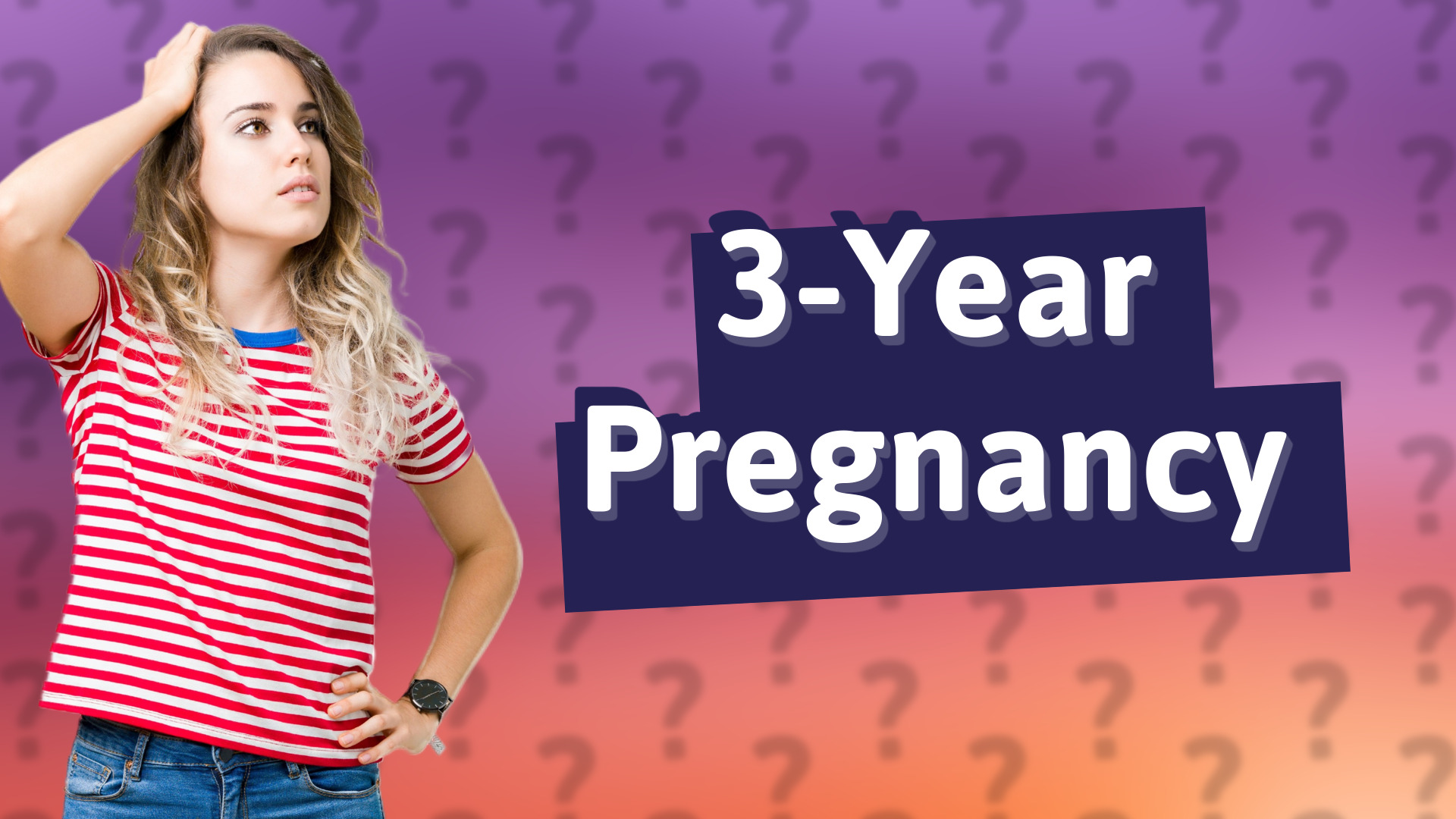 3-Year Pregnancy