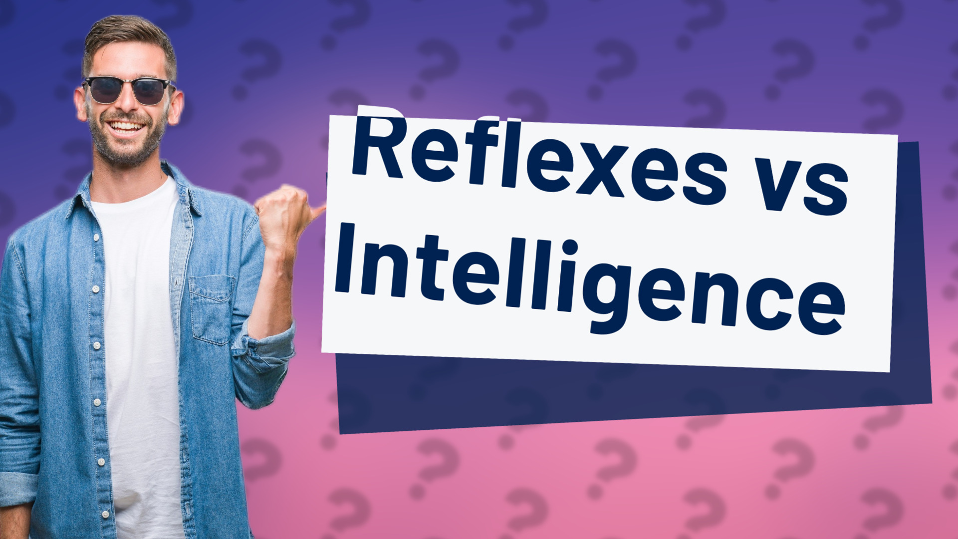 Reflexes vs Intelligence