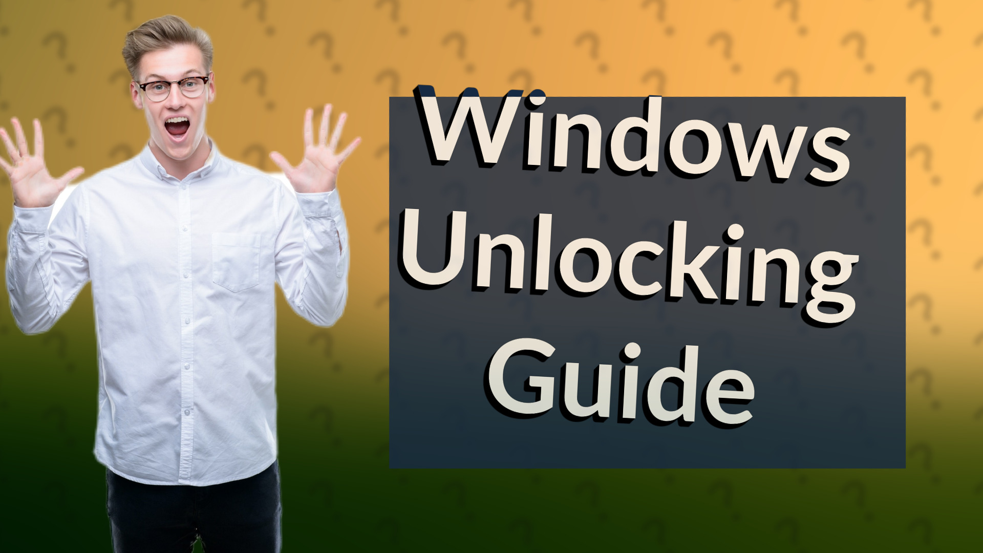 Windows Unlocking Guide