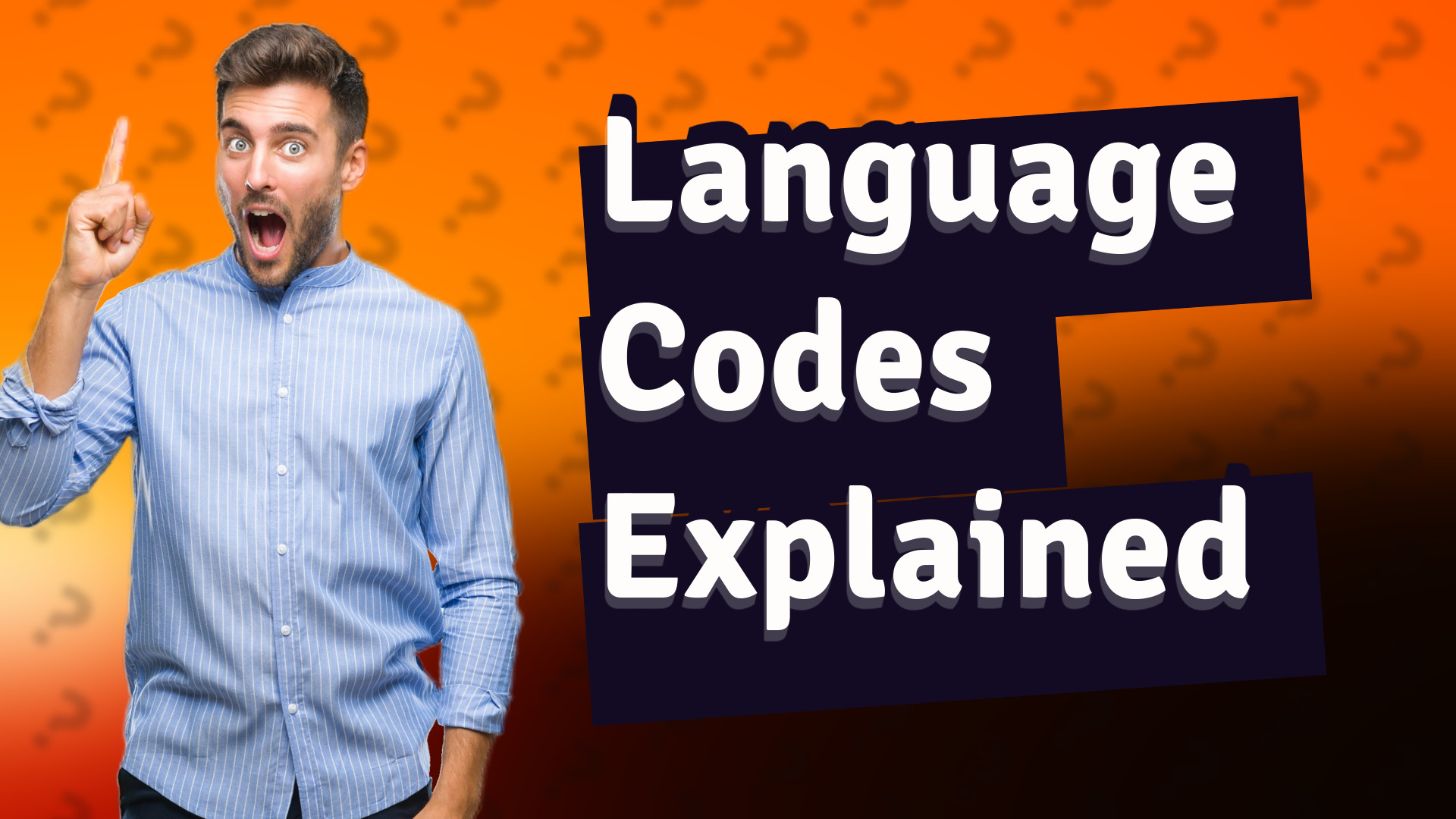 Language Codes Explained
