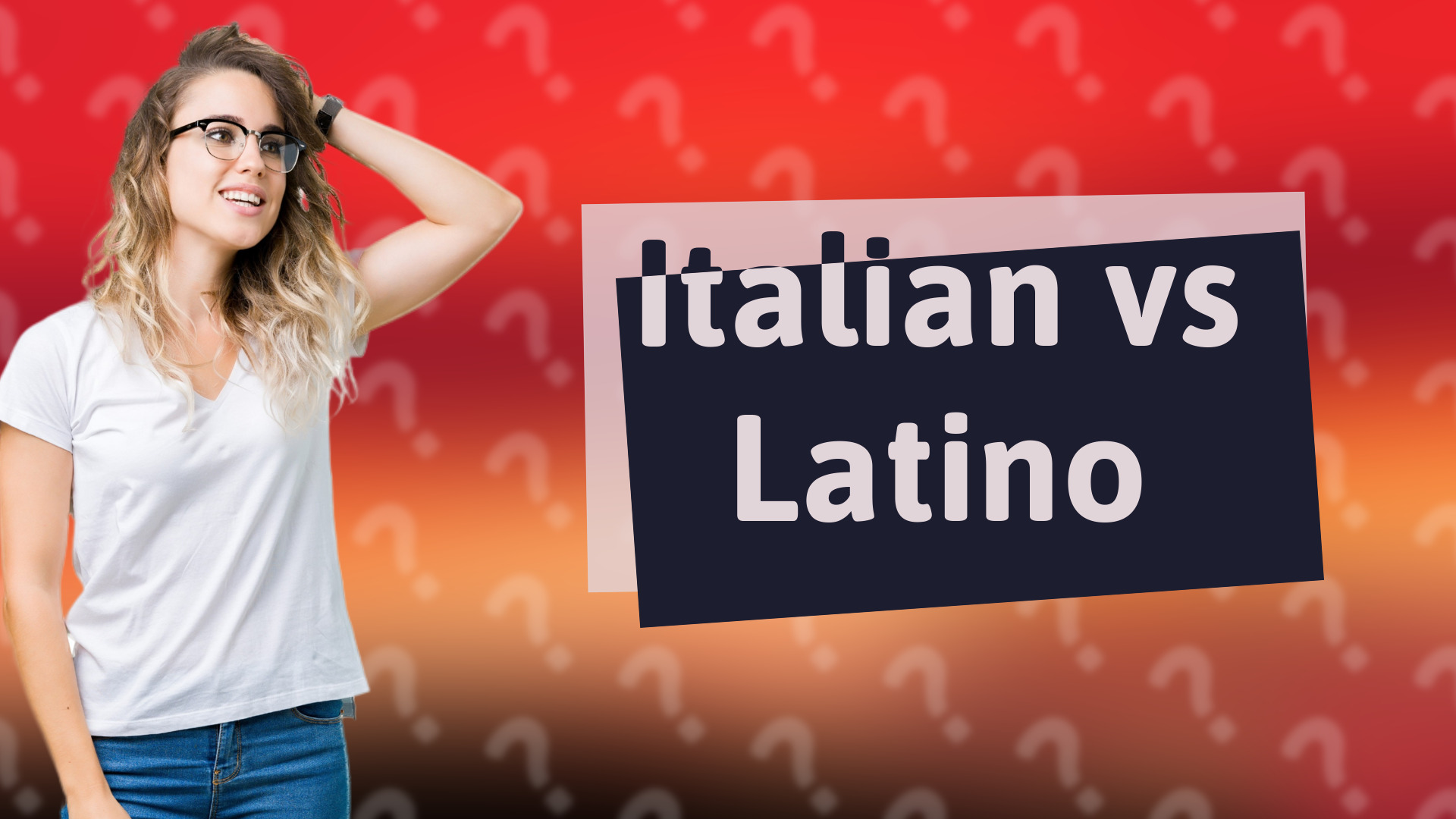 Italian vs Latino