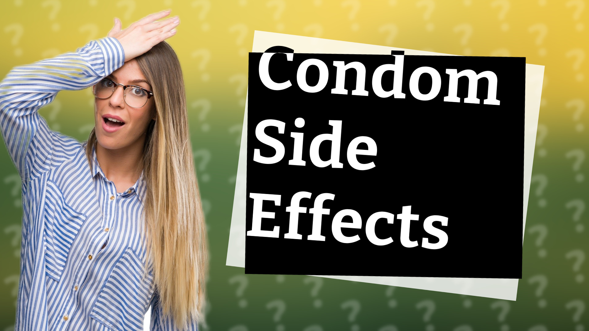 Condom Side Effects