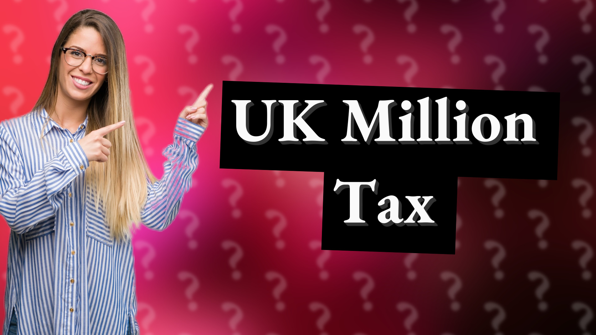 UK Million Tax