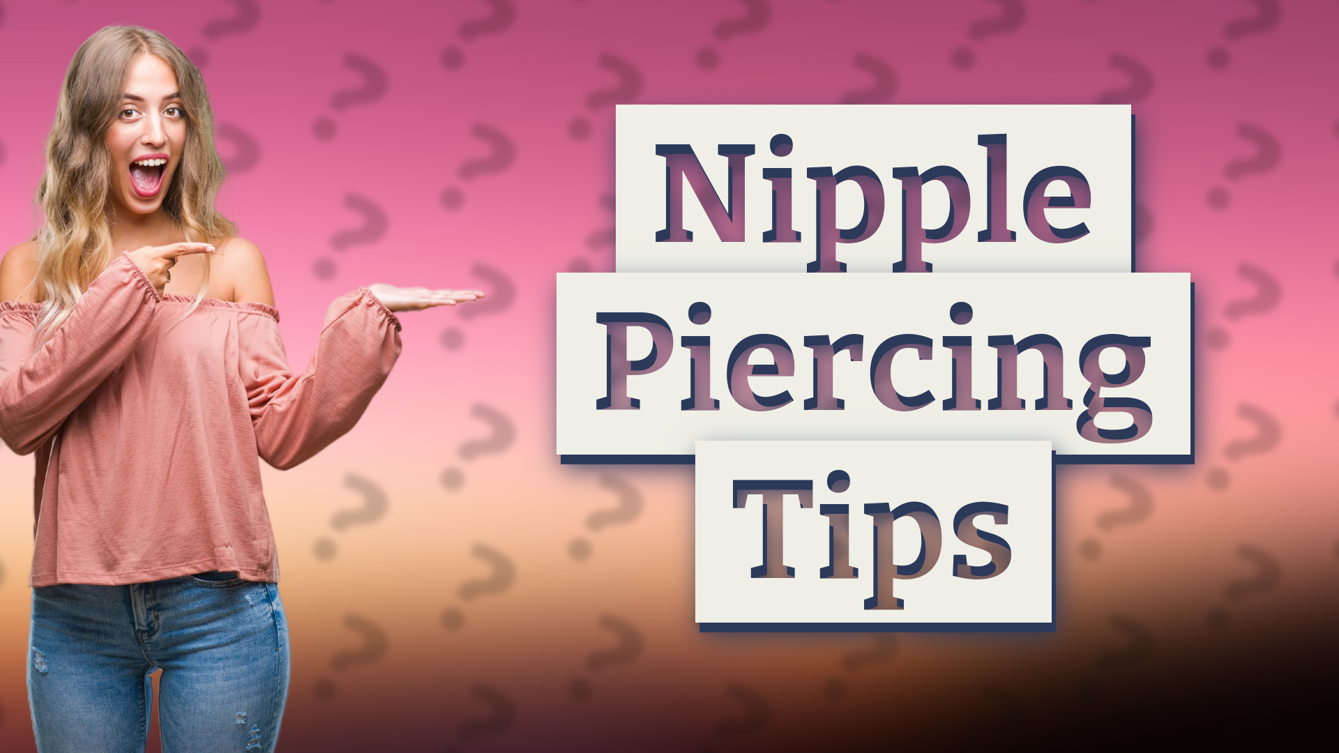 Nipple Piercing Tips