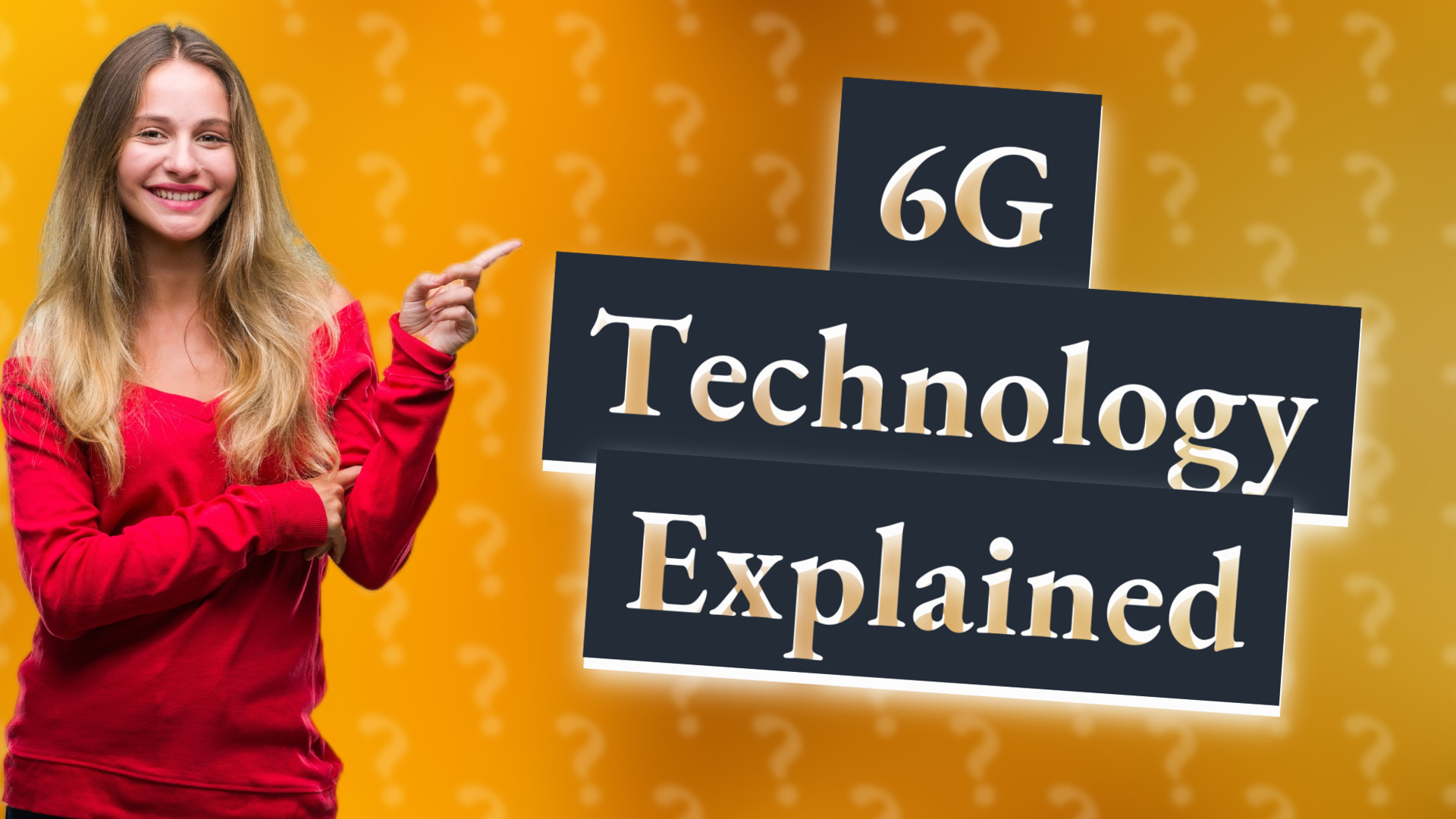 6G Technology Explained