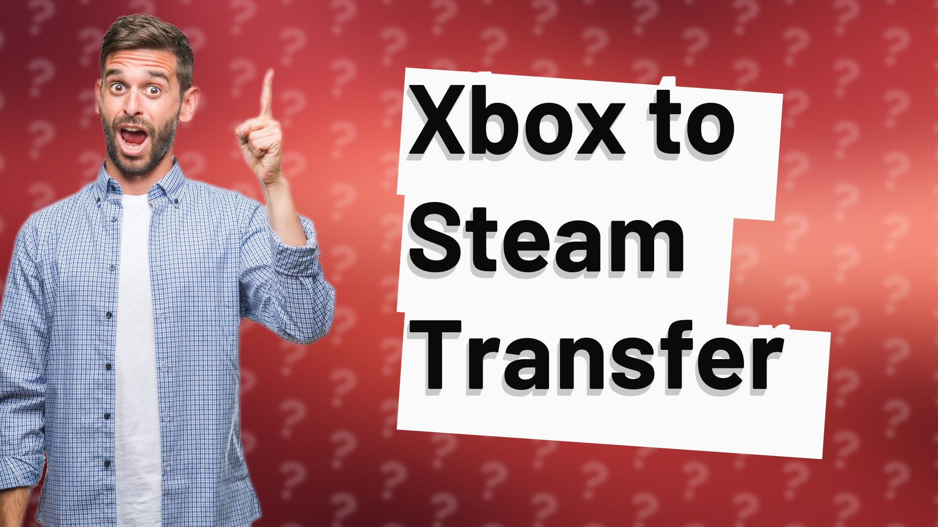 Xbox to Steam Transfer