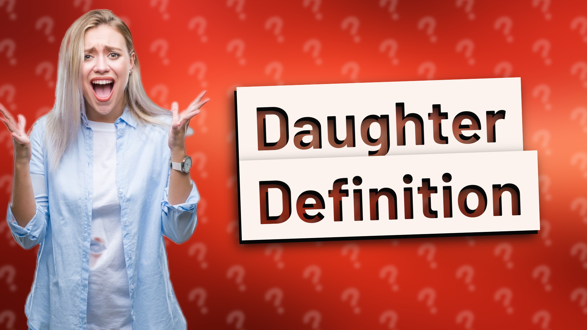 Daughter Definition