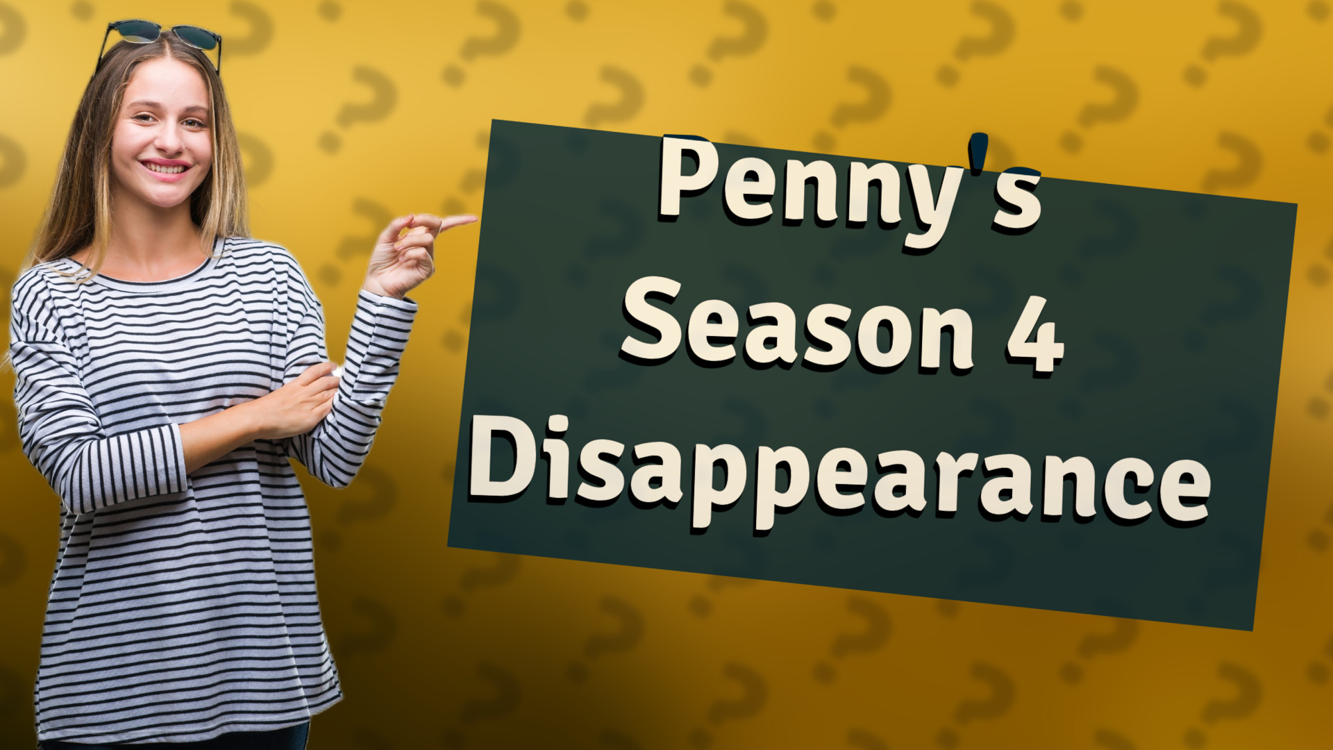 Penny's Season 4 Disappearance