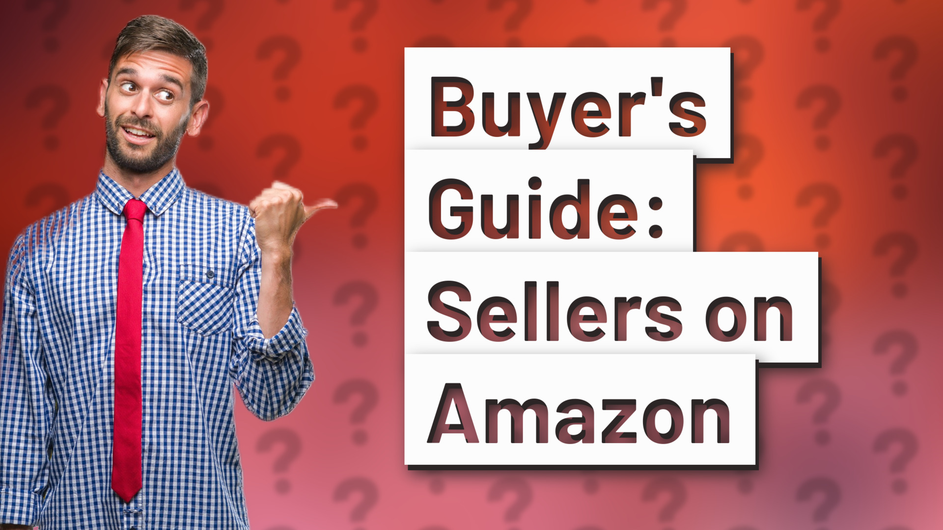 Buyer's Guide: Sellers on Amazon