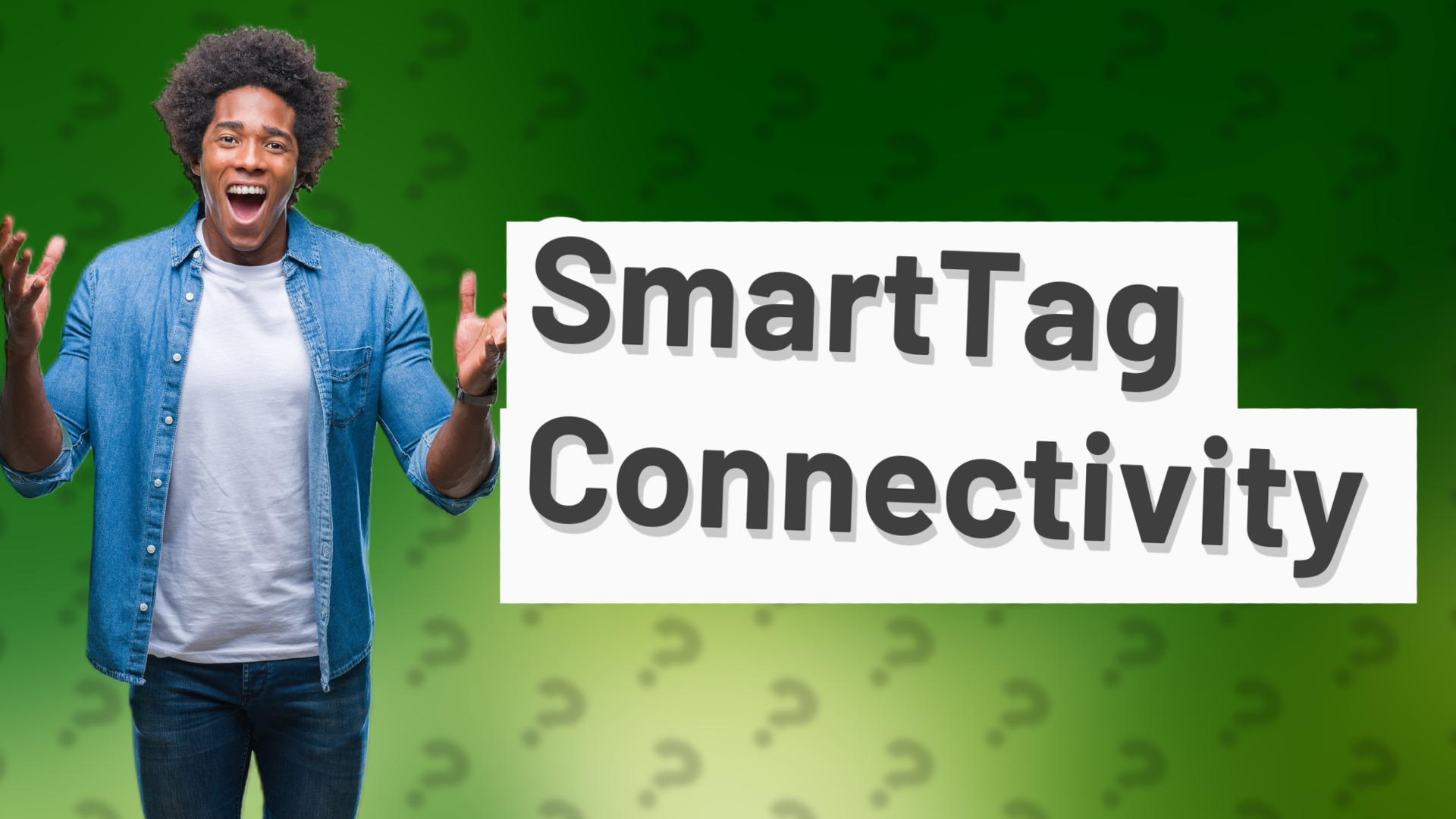 SmartTag Connectivity