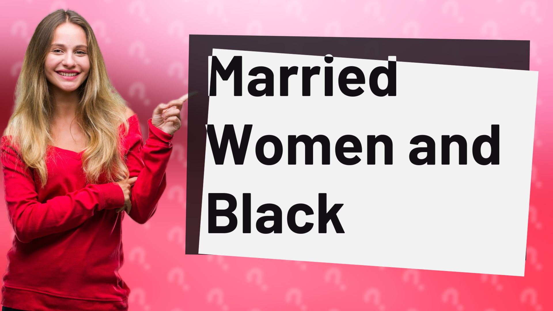 Married Women and Black