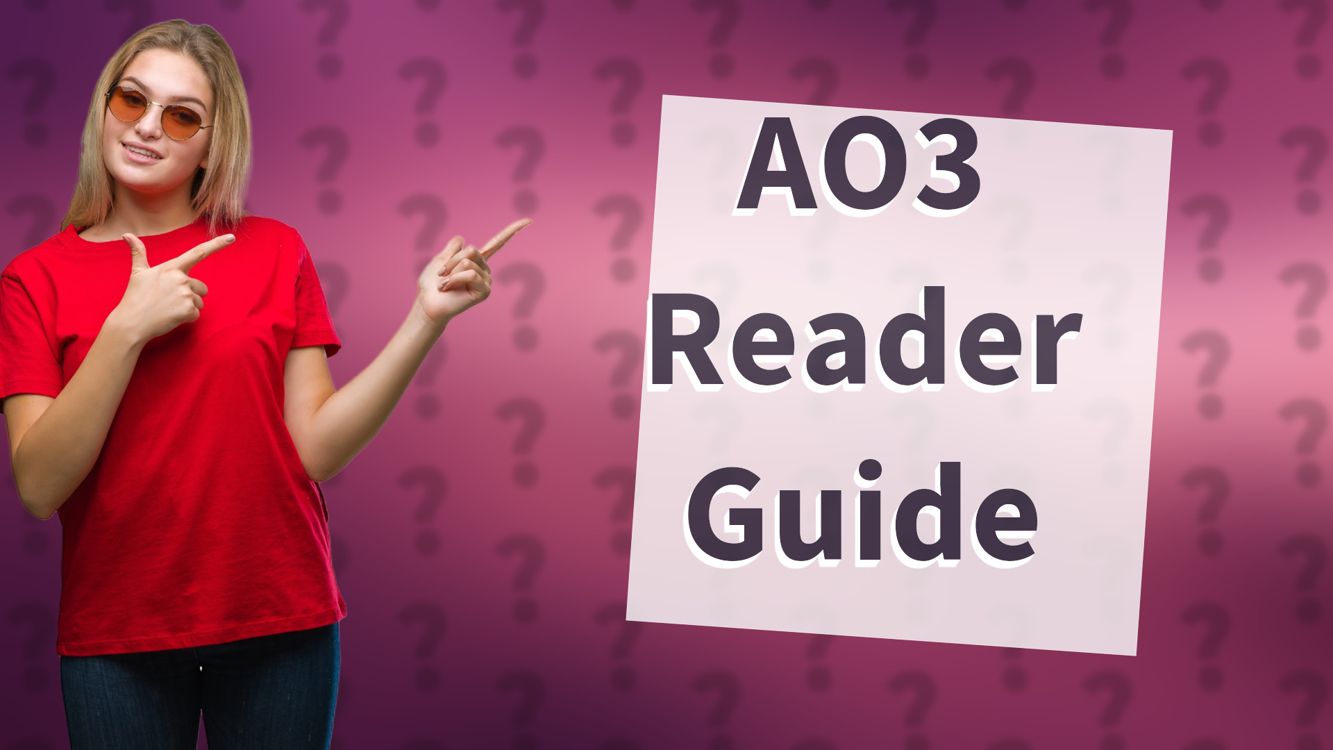AO3 Reader Guide