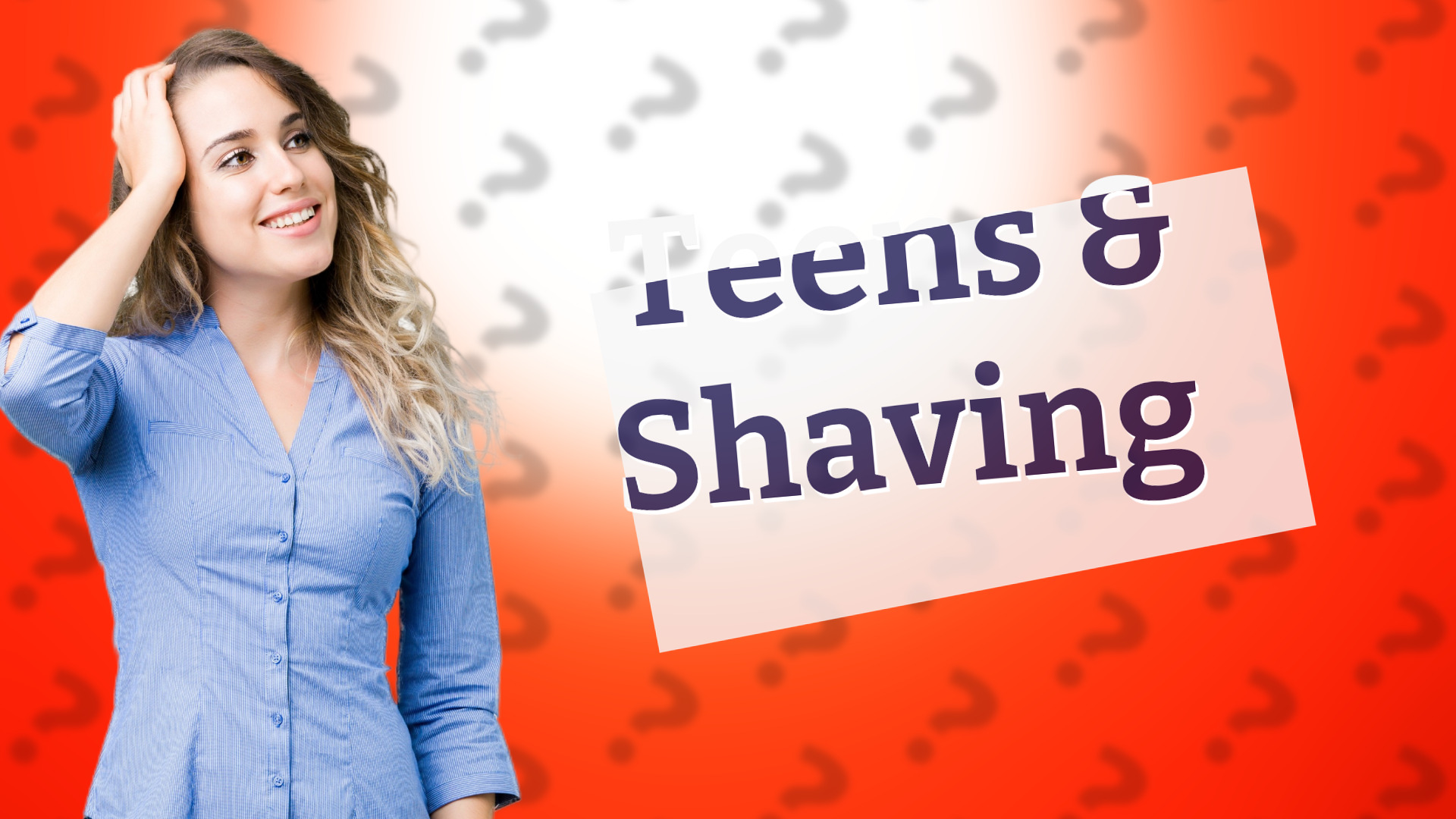 Teens & Shaving