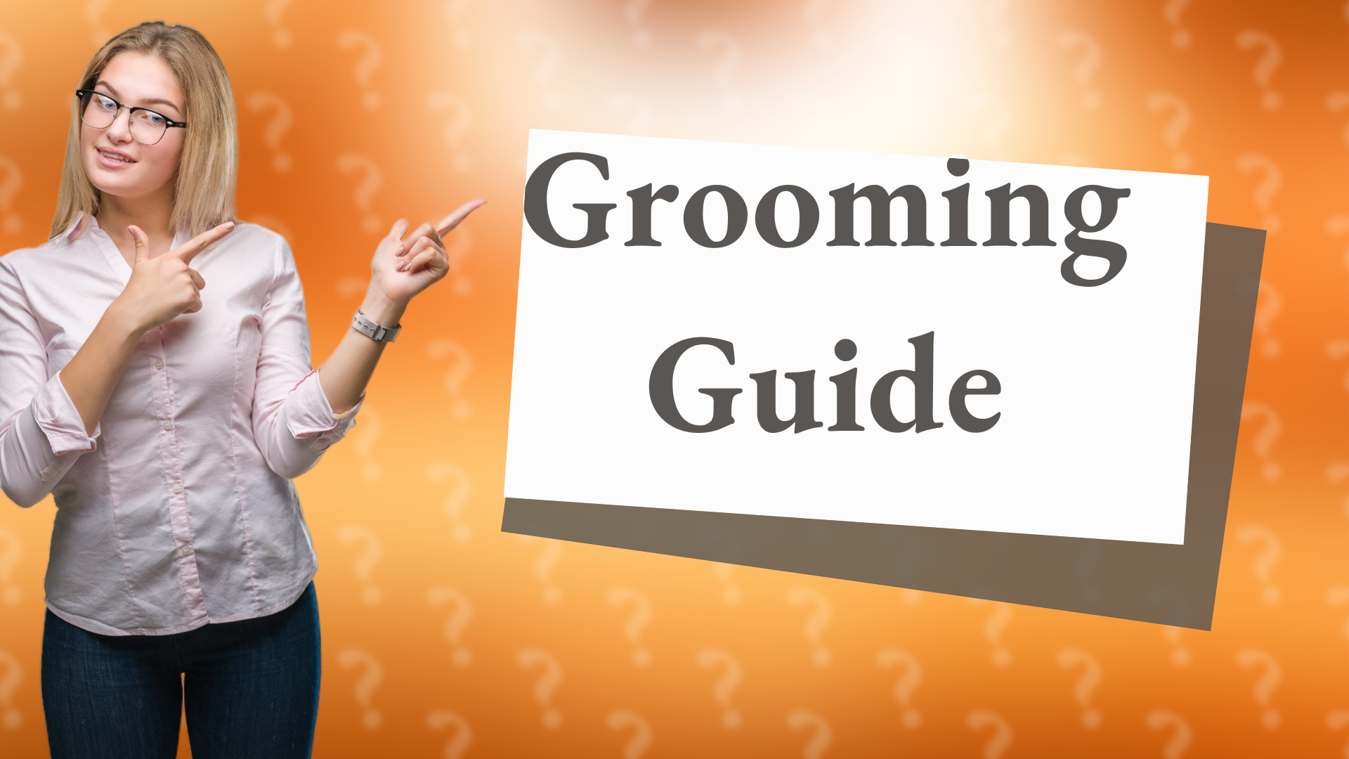 Grooming Guide