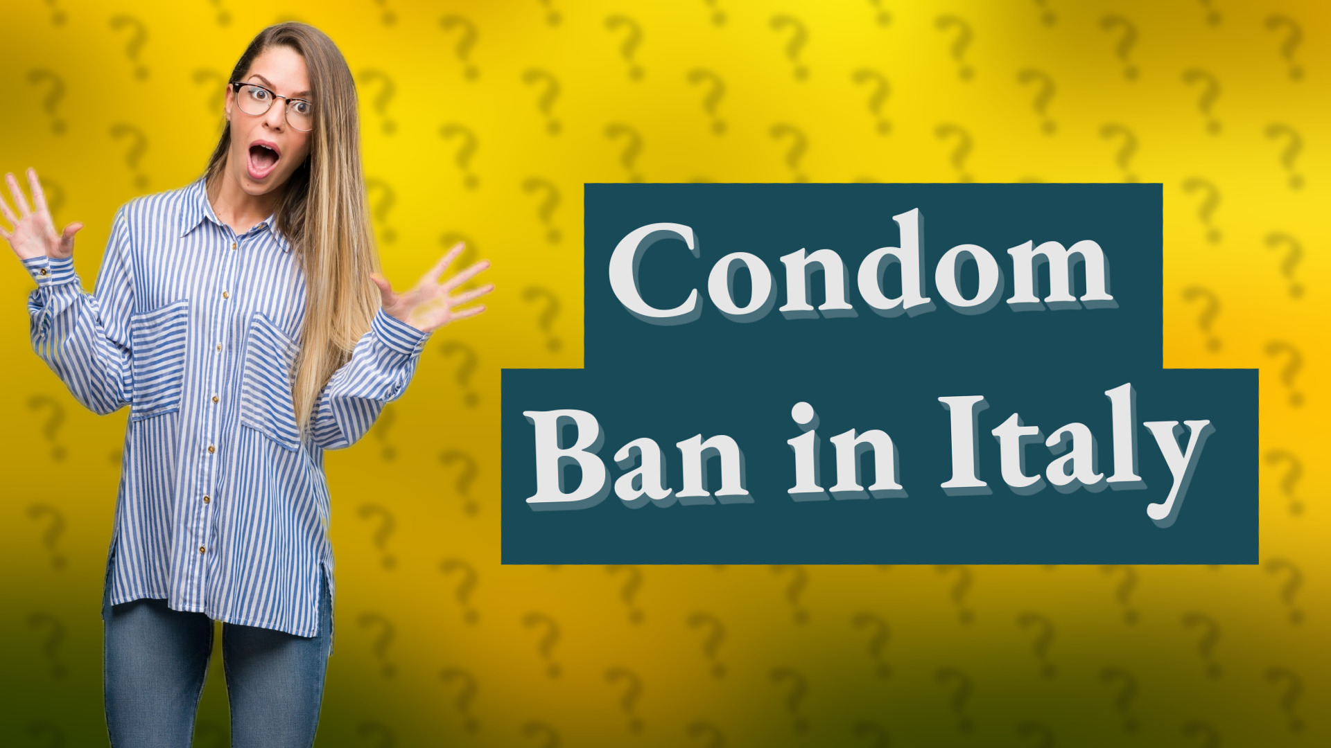 Condom Ban in Italy