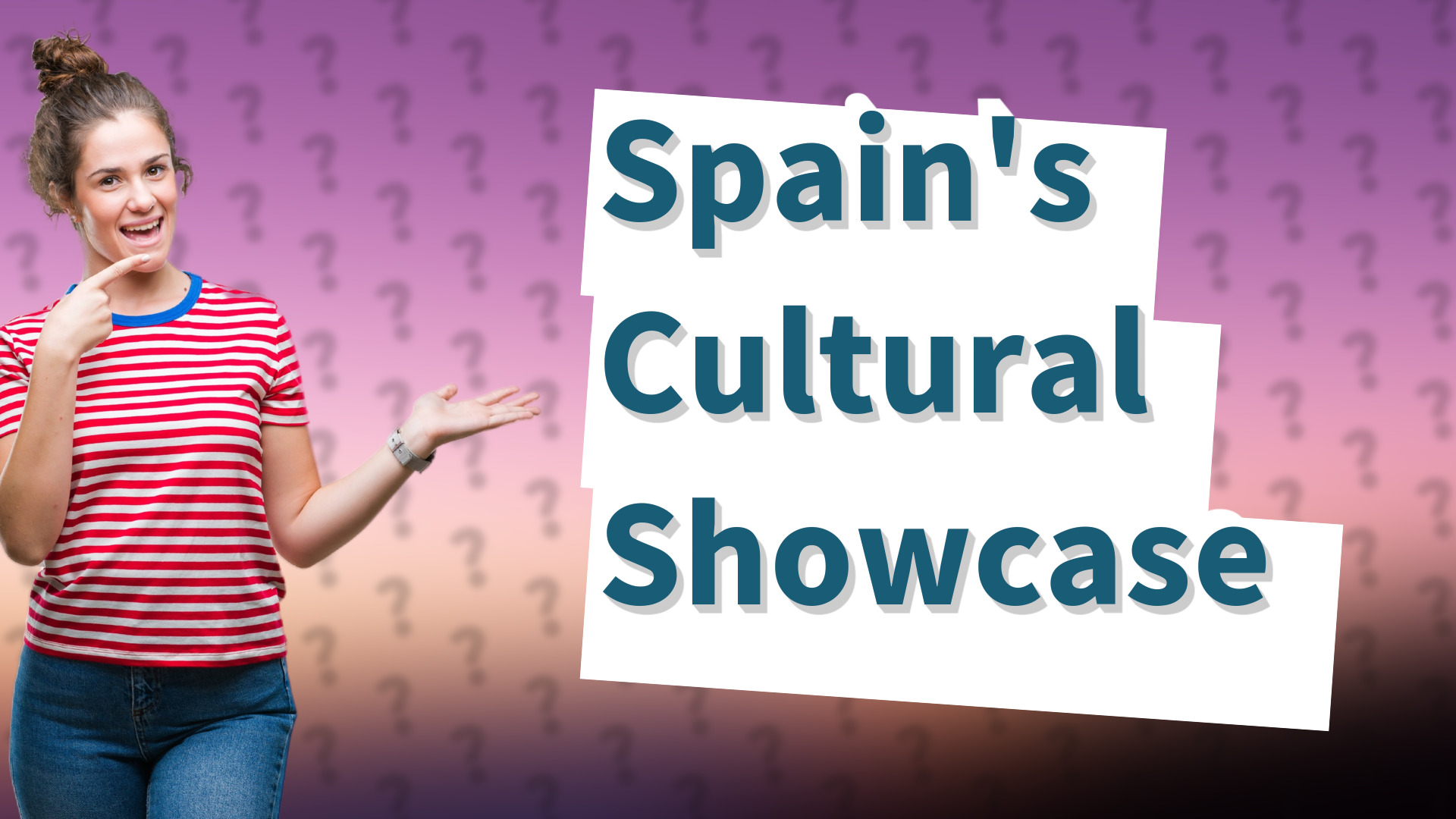 Spain's Cultural Showcase