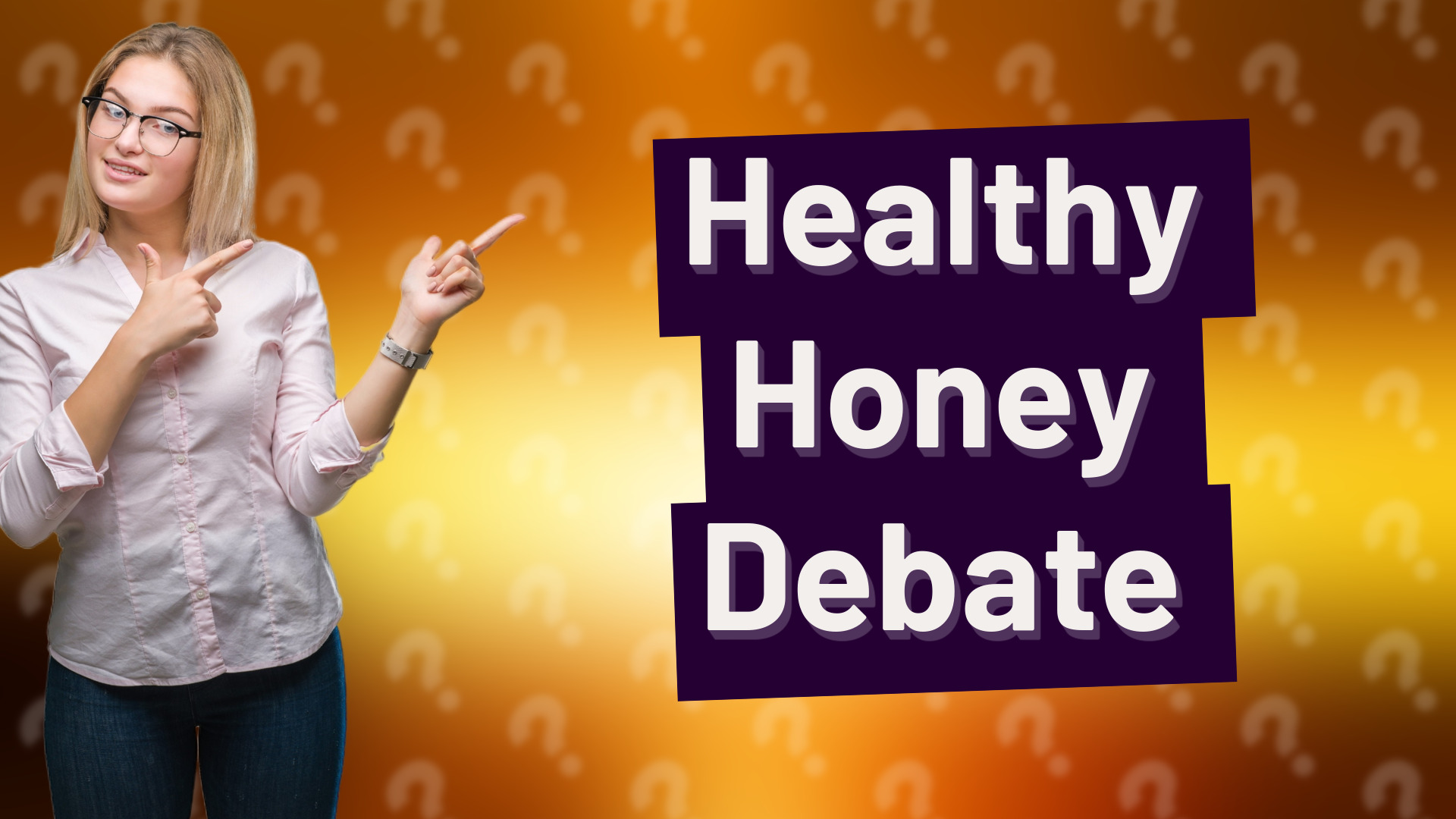 Healthy Honey Debate