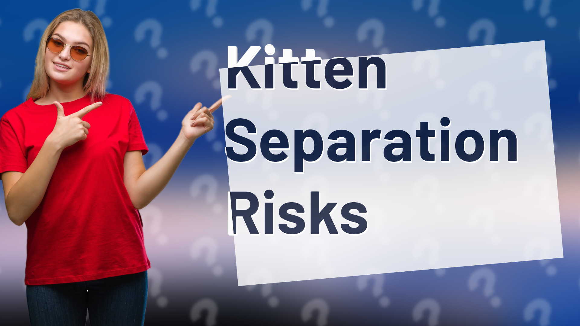 Kitten Separation Risks