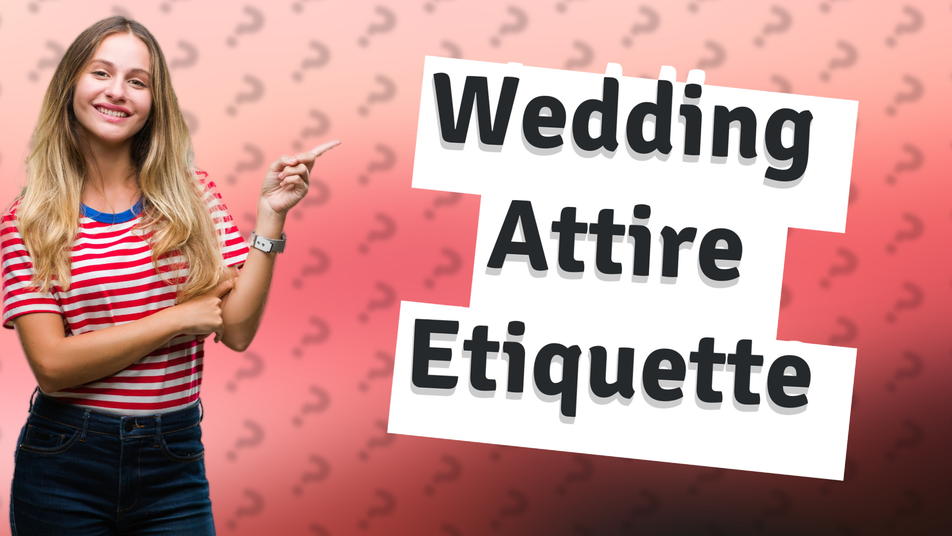 Wedding Attire Etiquette